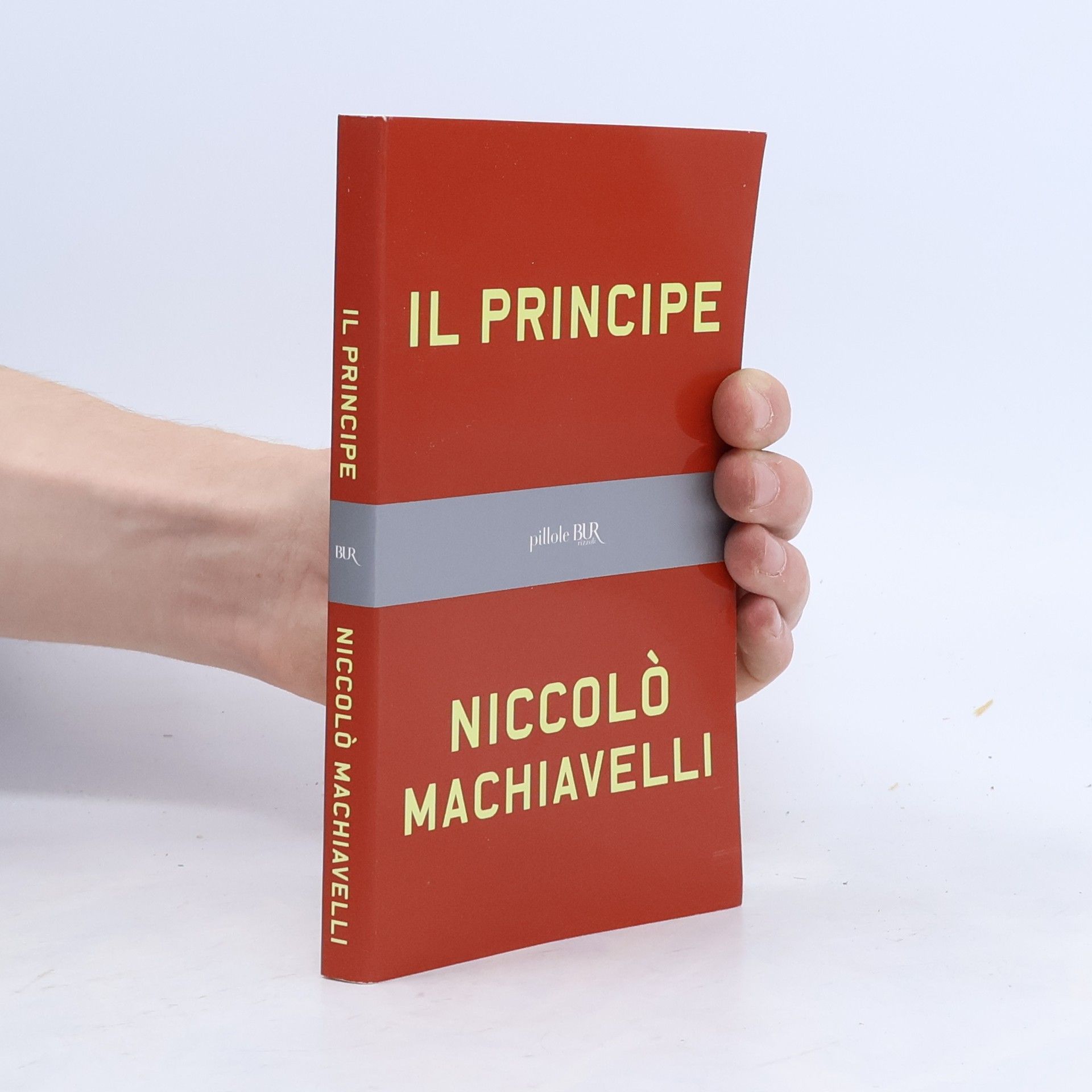 Niccolò Machiavelli BUR Pillole BUR: Il principe. Testo originale e versione in italiano contemporaneo