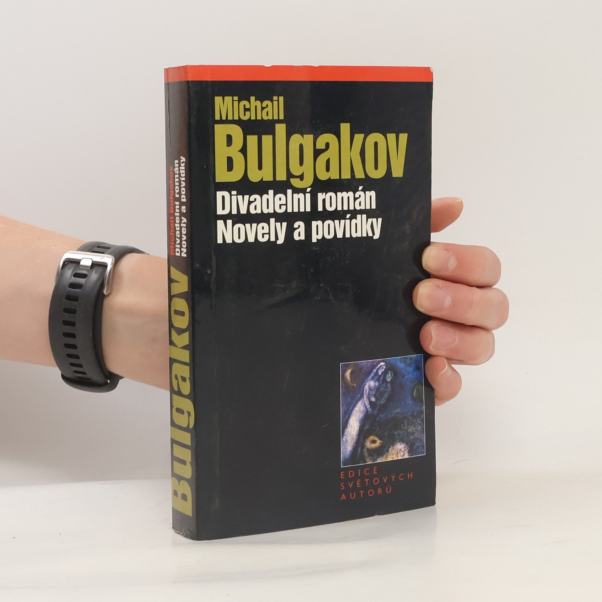 Mikhail Afanasyevich Bulgakov Divadelní román ; Novely a povídky