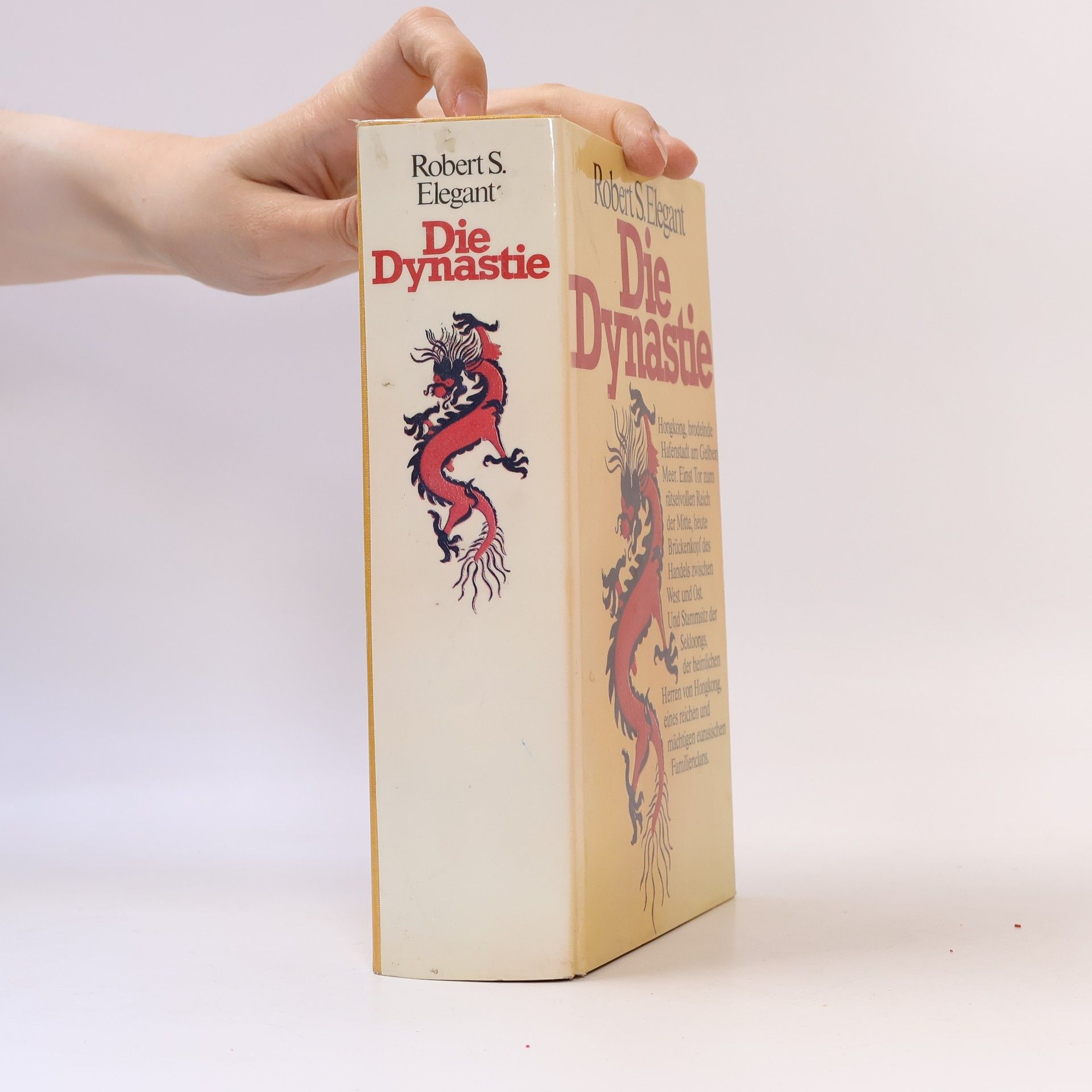 Robert S. Elegant Die Dynastie