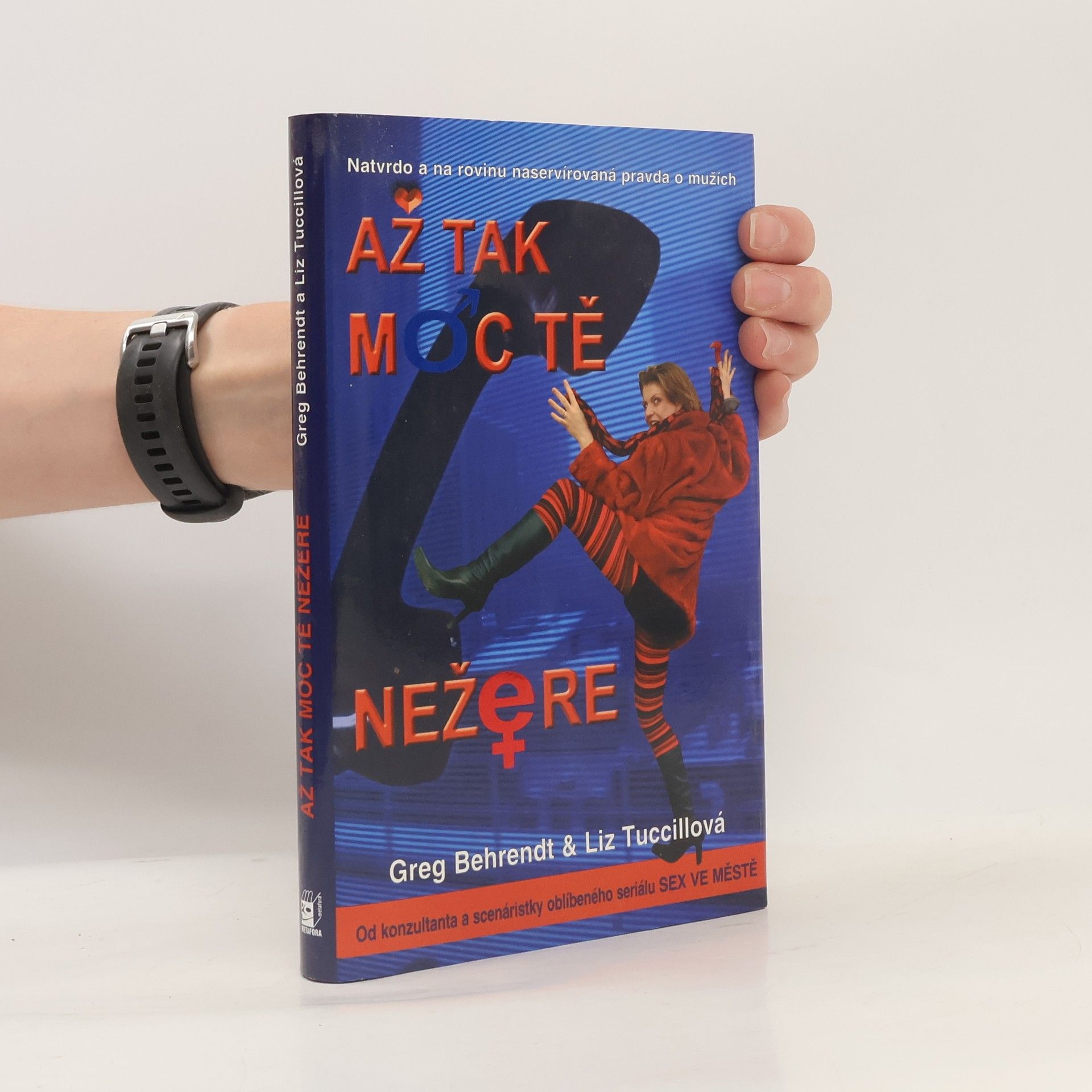 Greg Behrendt Až tak moc tě nežere