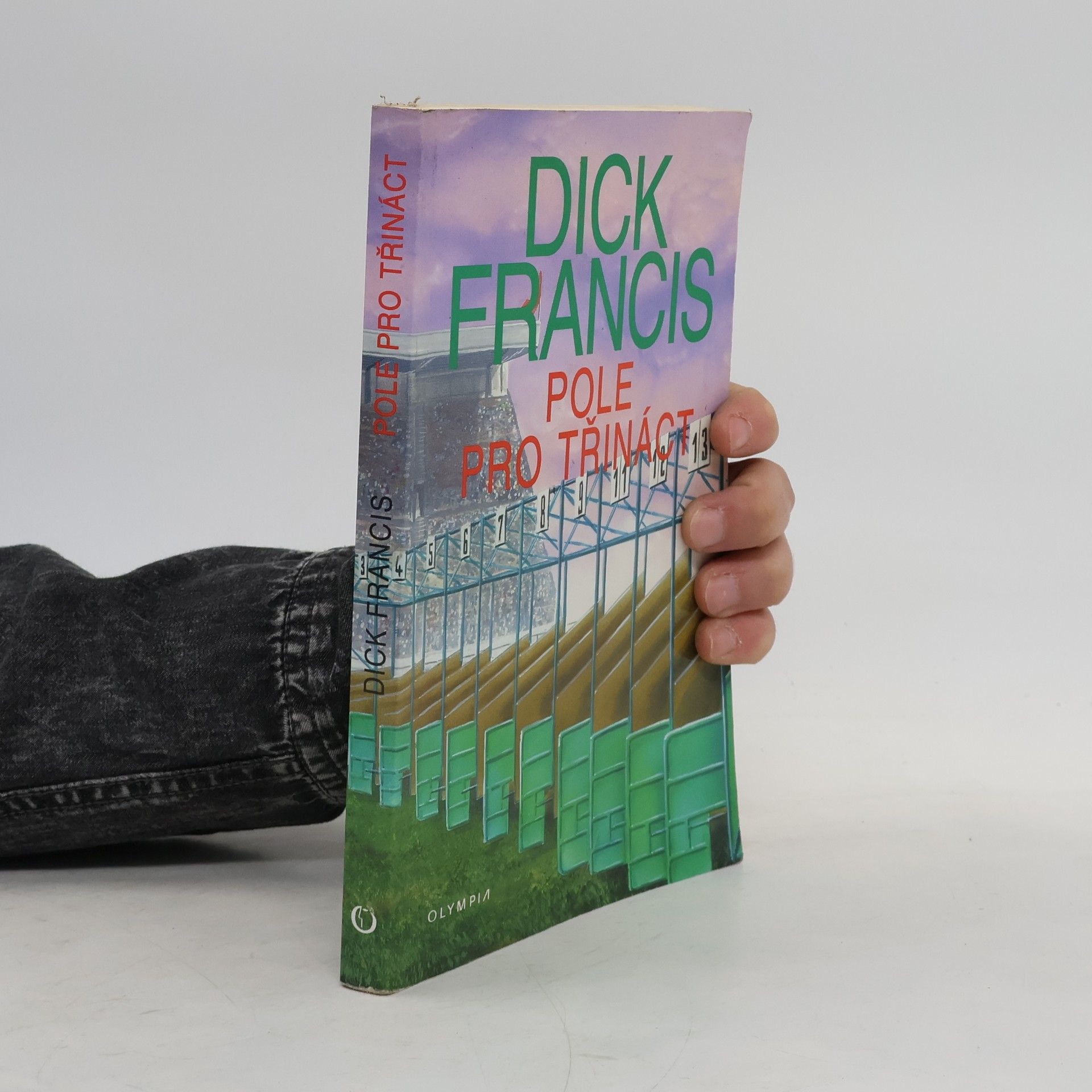Dick Francis Pole pro třináct: Detektivní příběhy z dostihového prostředí