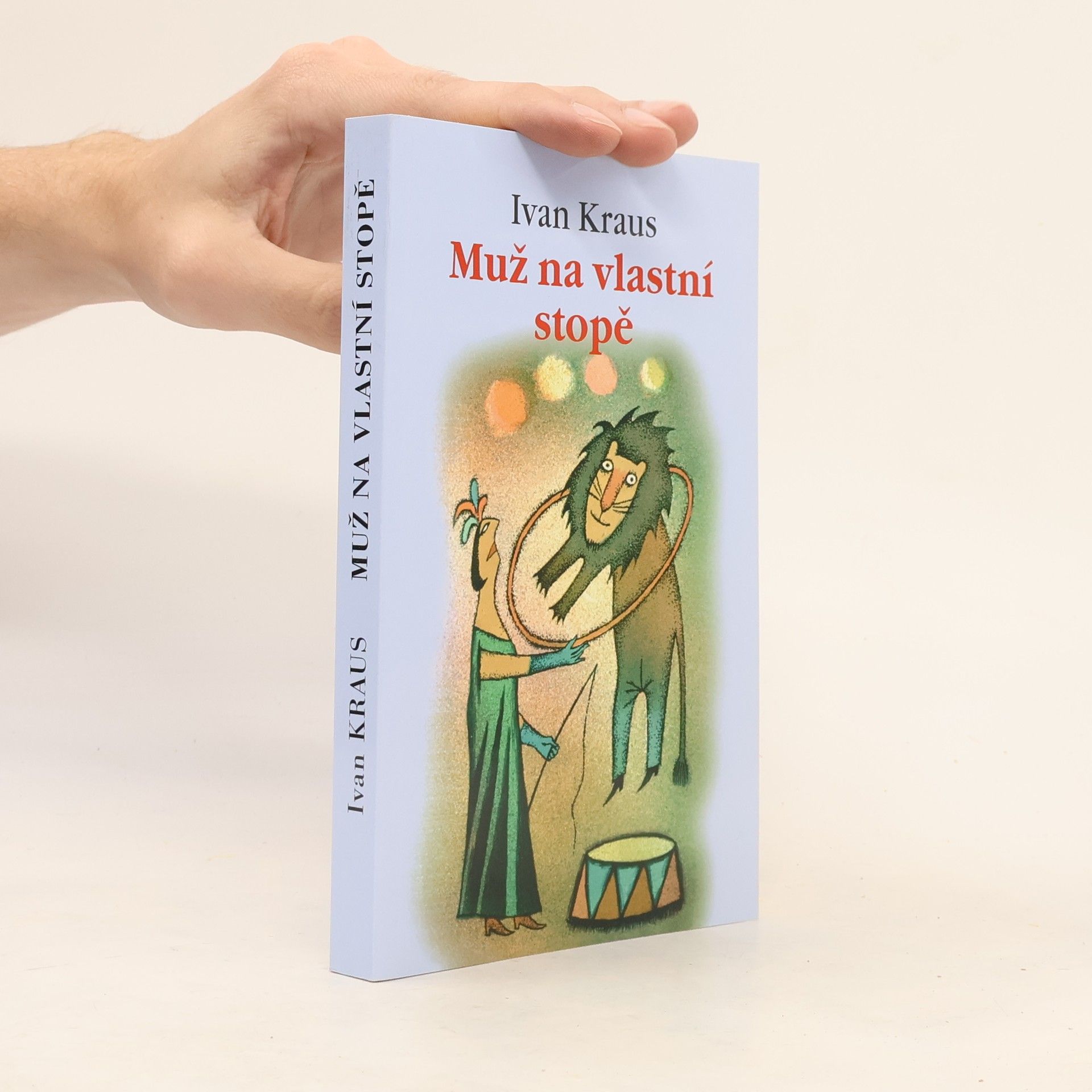 Ivan Kraus Muž na vlastní stopě