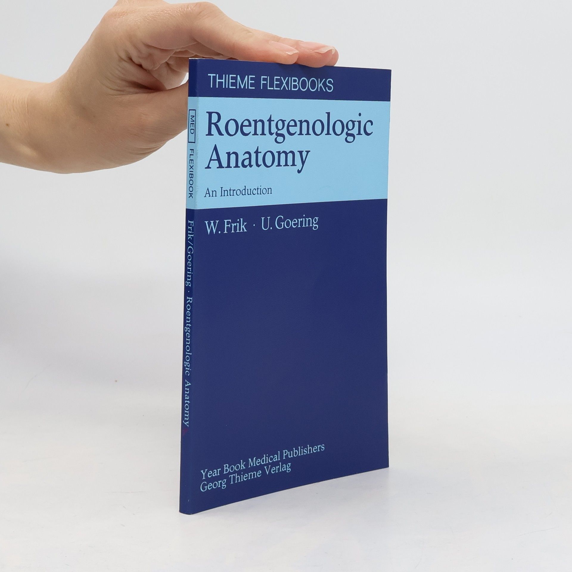 Ulrich Goering Roentgenologic Anatomy