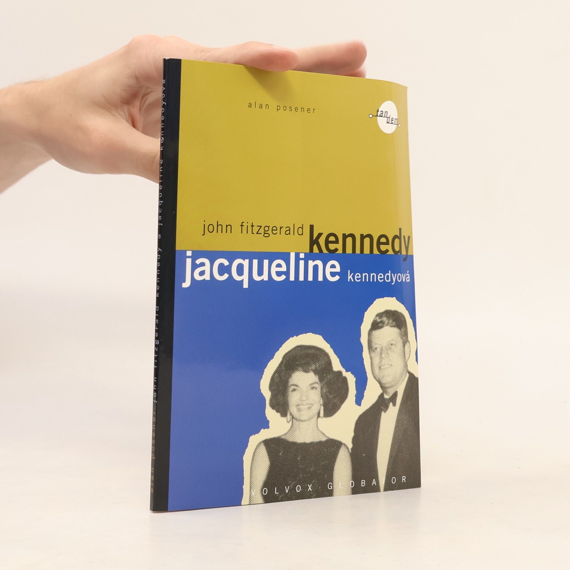 Alan Posener John Fitzgerald Kennedy a Jacqueline Kennedyová