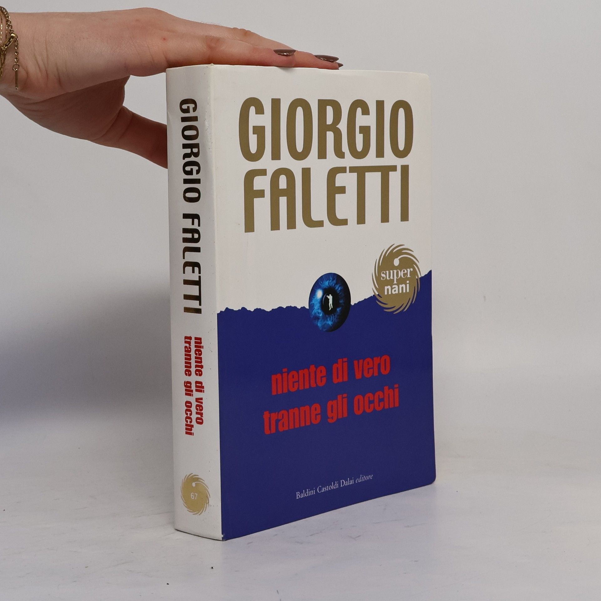 Giorgio Faletti Niente di vero tranne gli occhi