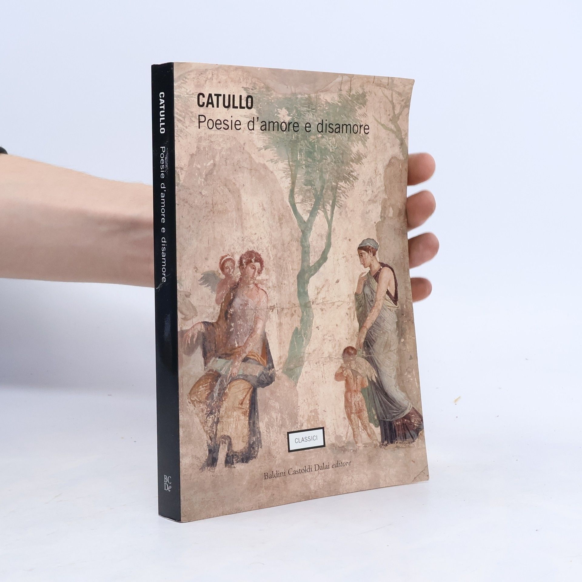 Gaius Valerius Catullus Classici: Poesie d'amore e disamore