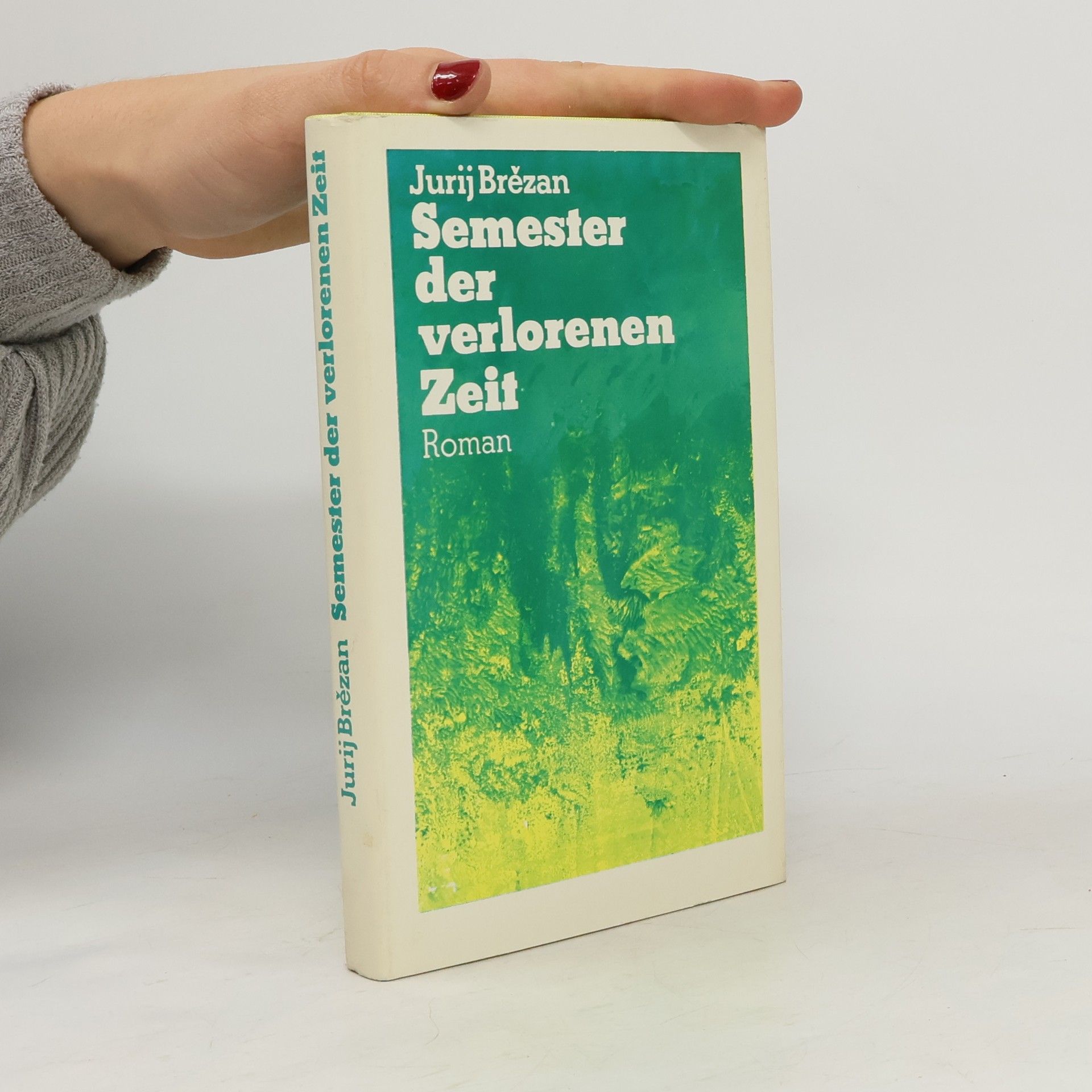 Jurij Brězan Semester der verlorenen Zeit