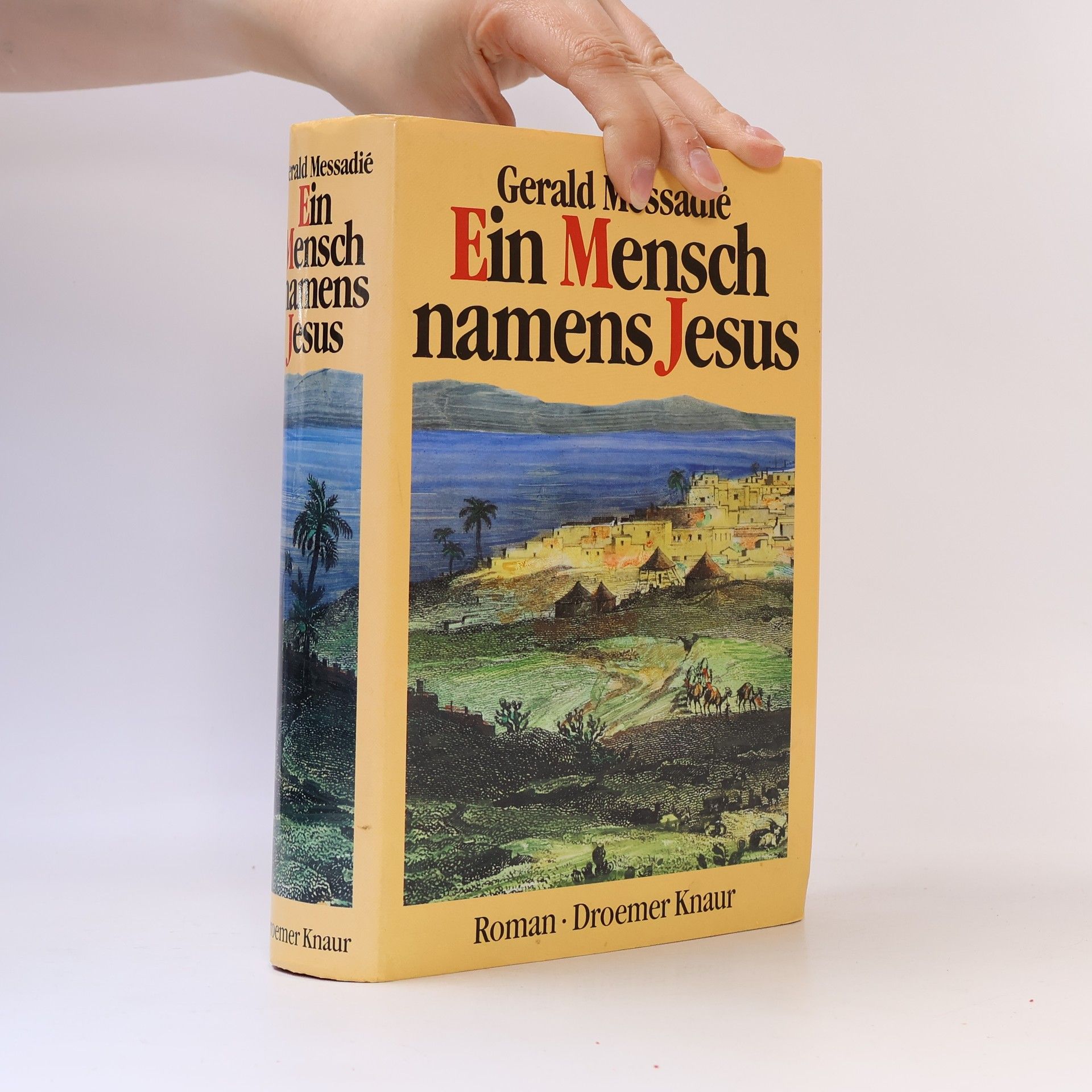Gerald Messadié Ein Mensch namens Jesus