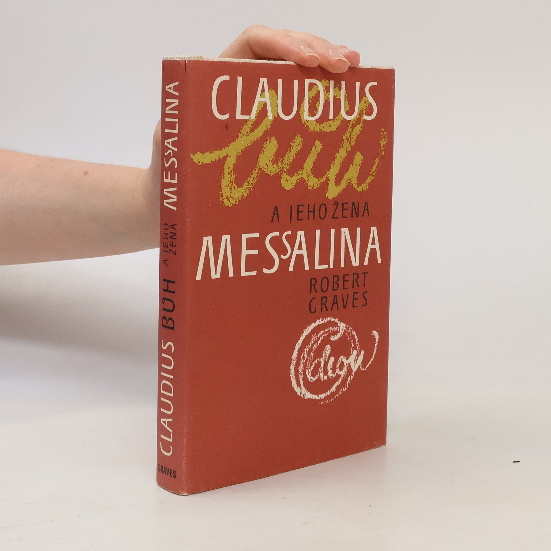 Robert Graves Claudius bůh a jeho žena Messalina