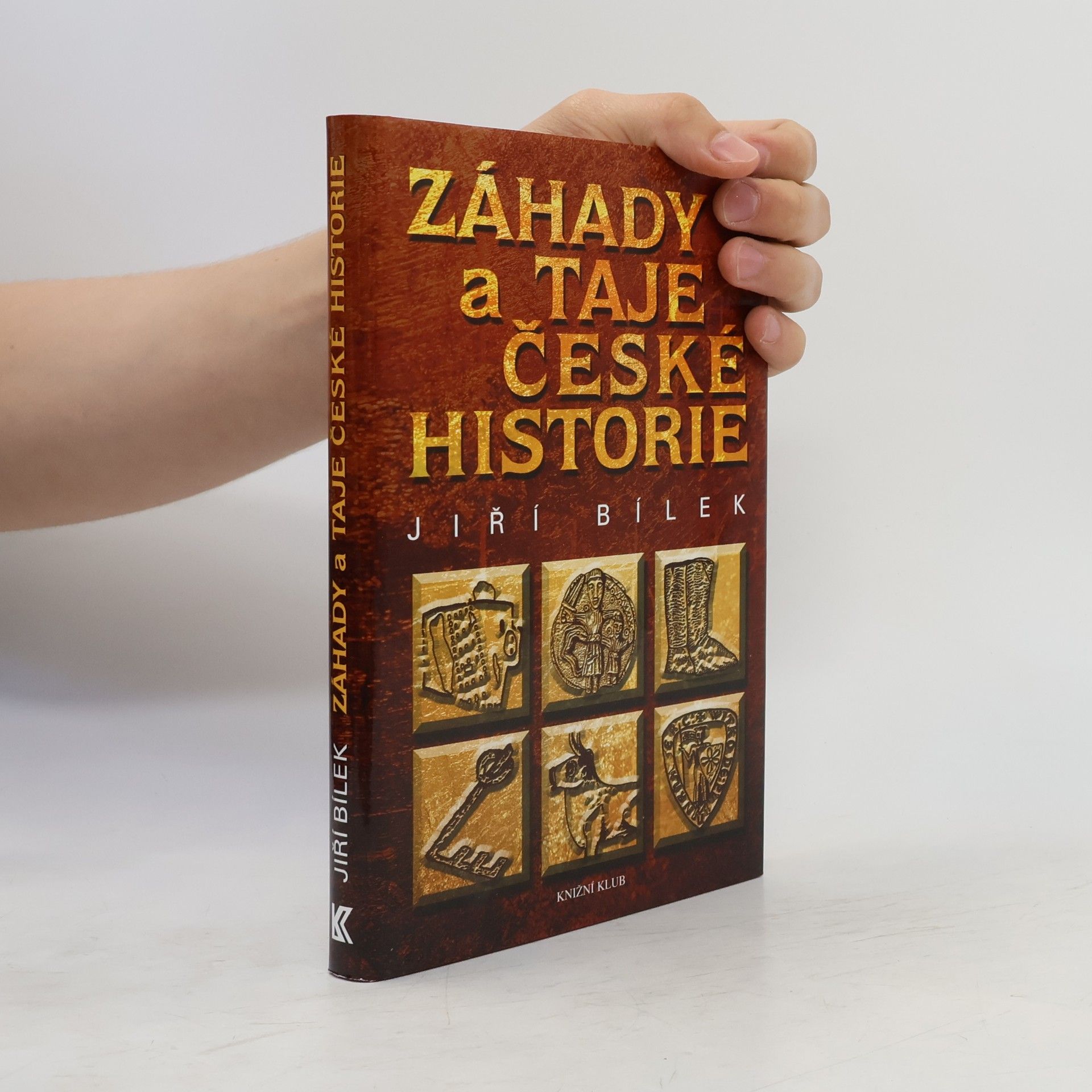 Jiří Bílek Záhady a taje české historie
