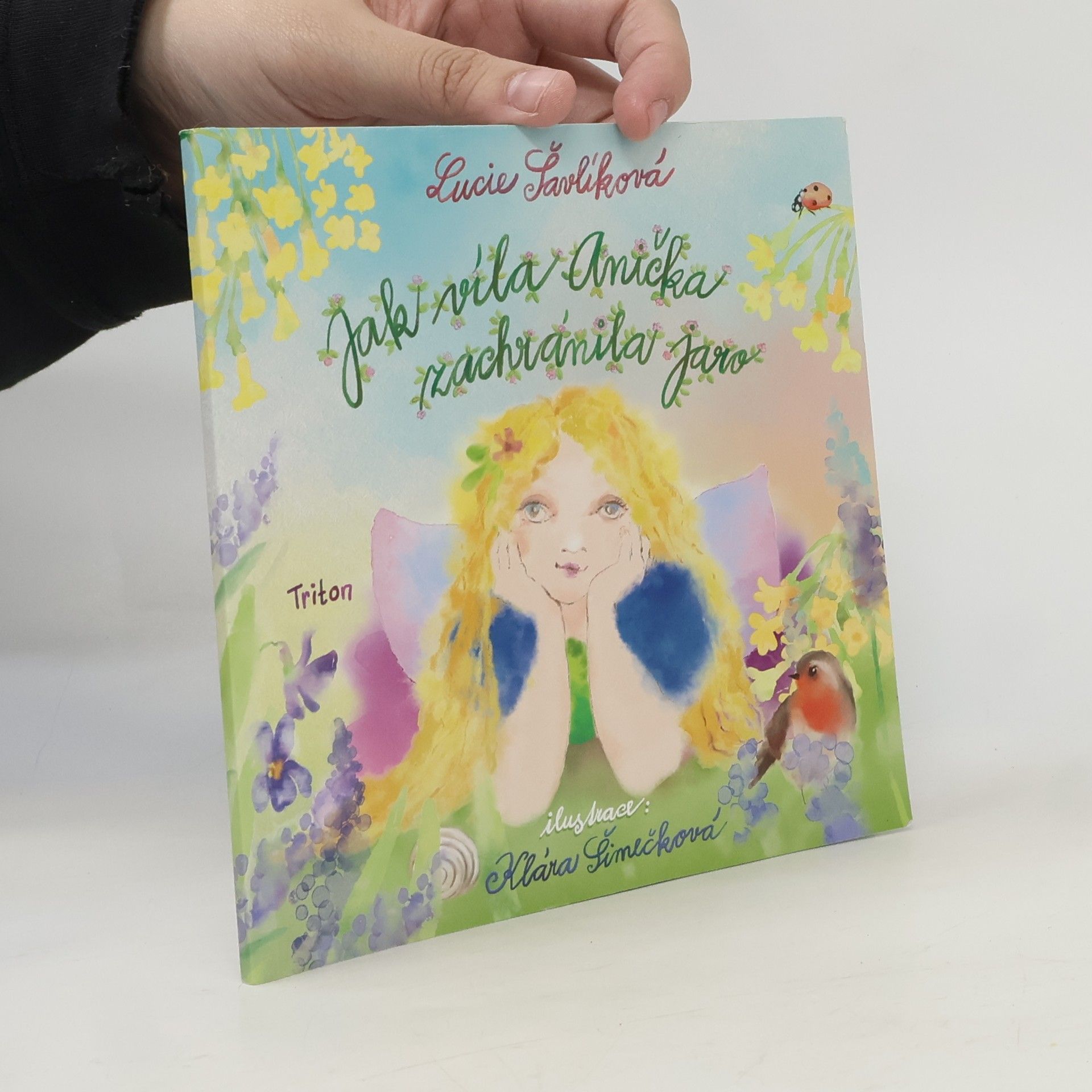 Lucie Šavlíková Jak víla Anička zachránila jaro