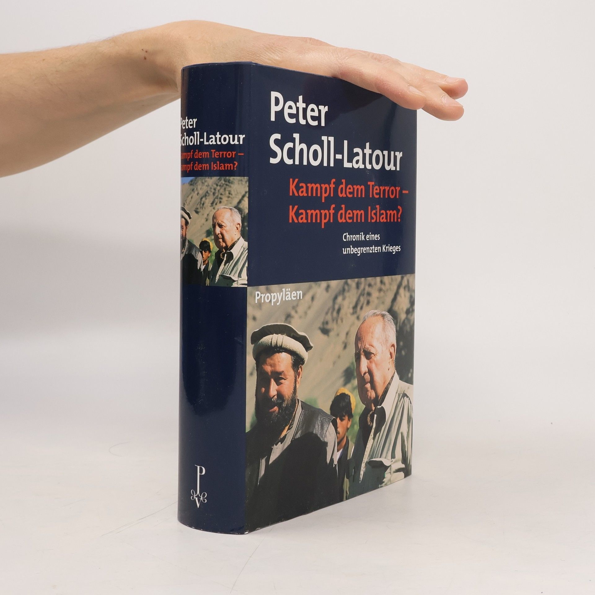 Peter Scholl-Latour Kampf dem Terror - Kampf dem Islam? Chronik eines unbegrenzten Krieges.