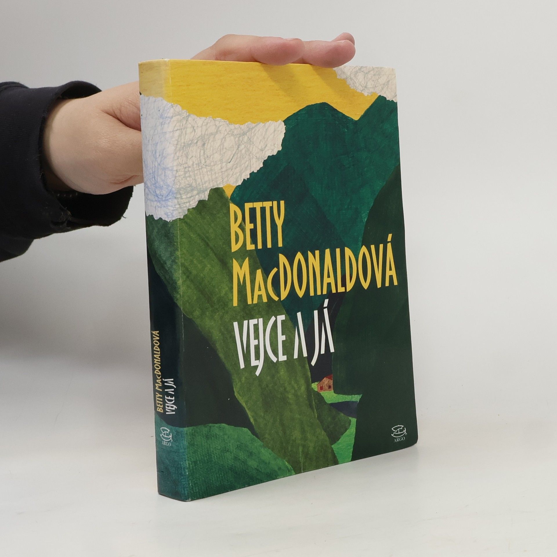 Betty MacDonald Vejce a já
