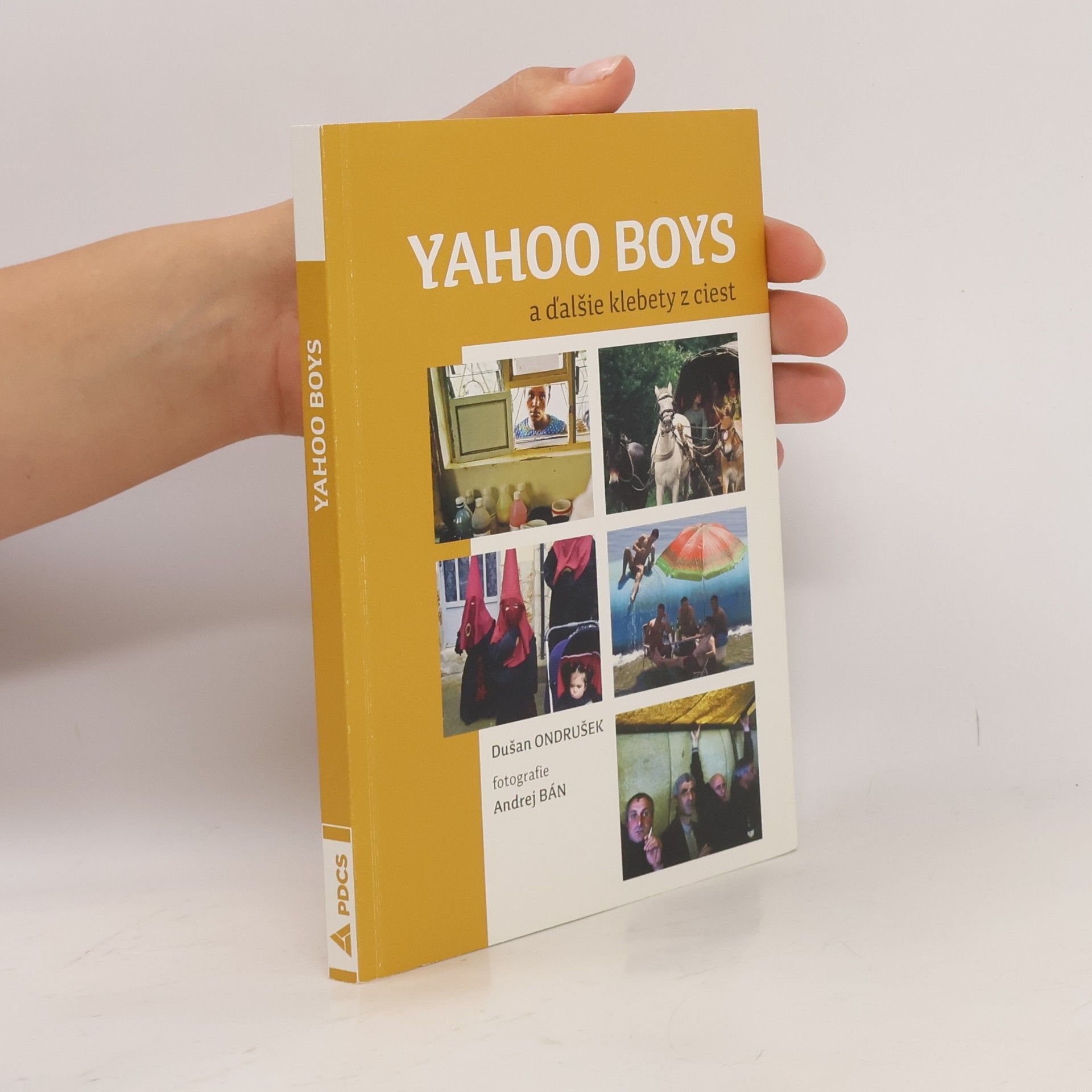 Dušan Ondrušek Yahoo Boys a ďalšie klebety z ciest