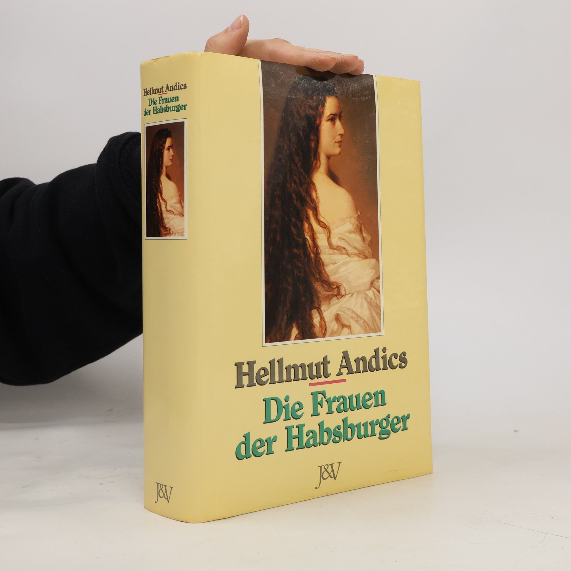 Hellmut Andics Die Frauen der Habsburger