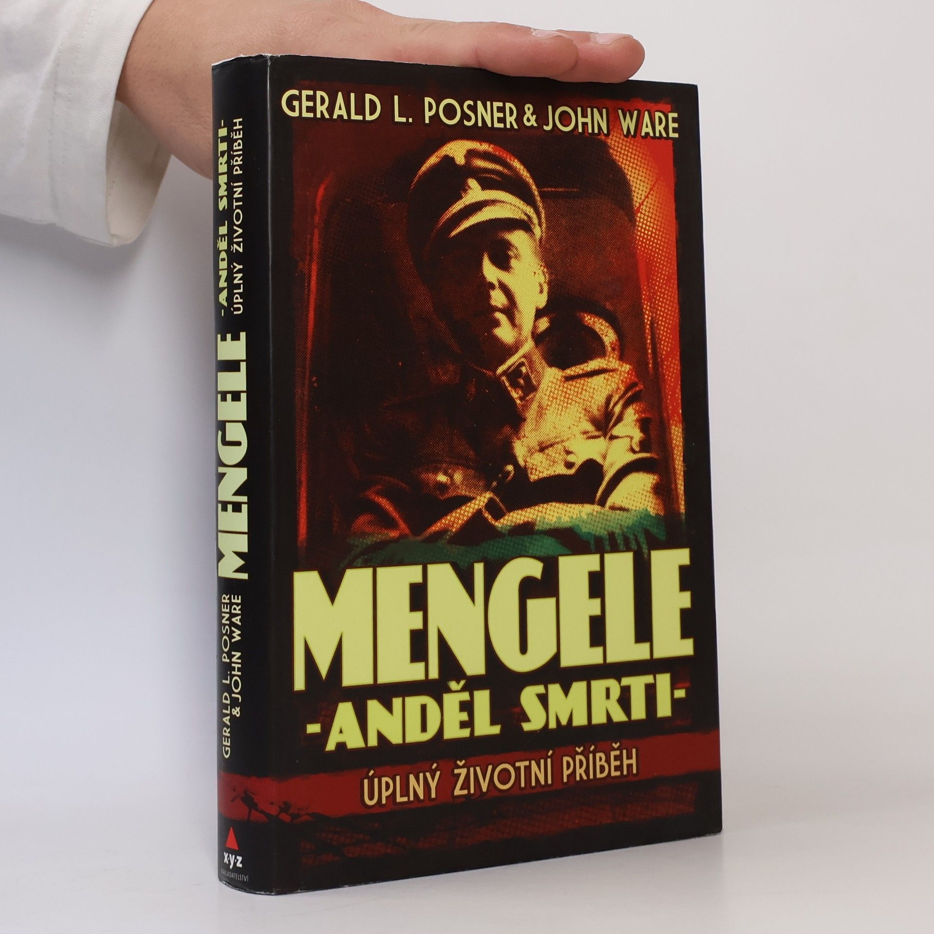 Gerald Posner Mengele - anděl smrti
