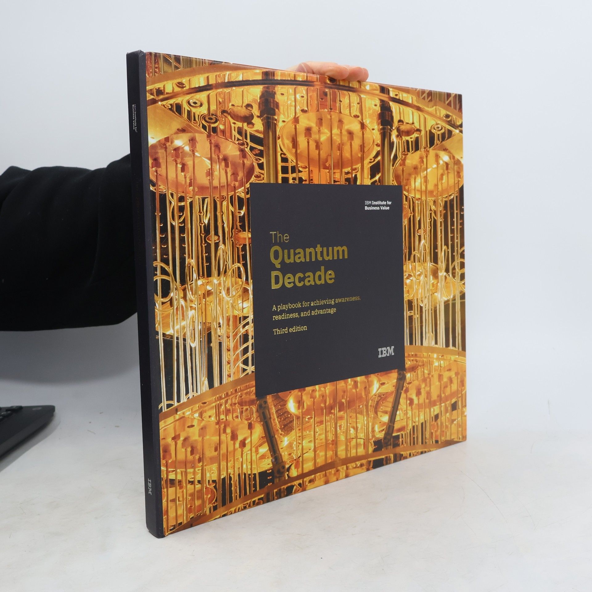 IBM Institute for Business Value IBM Institute for Business Value: The Quantum Decade