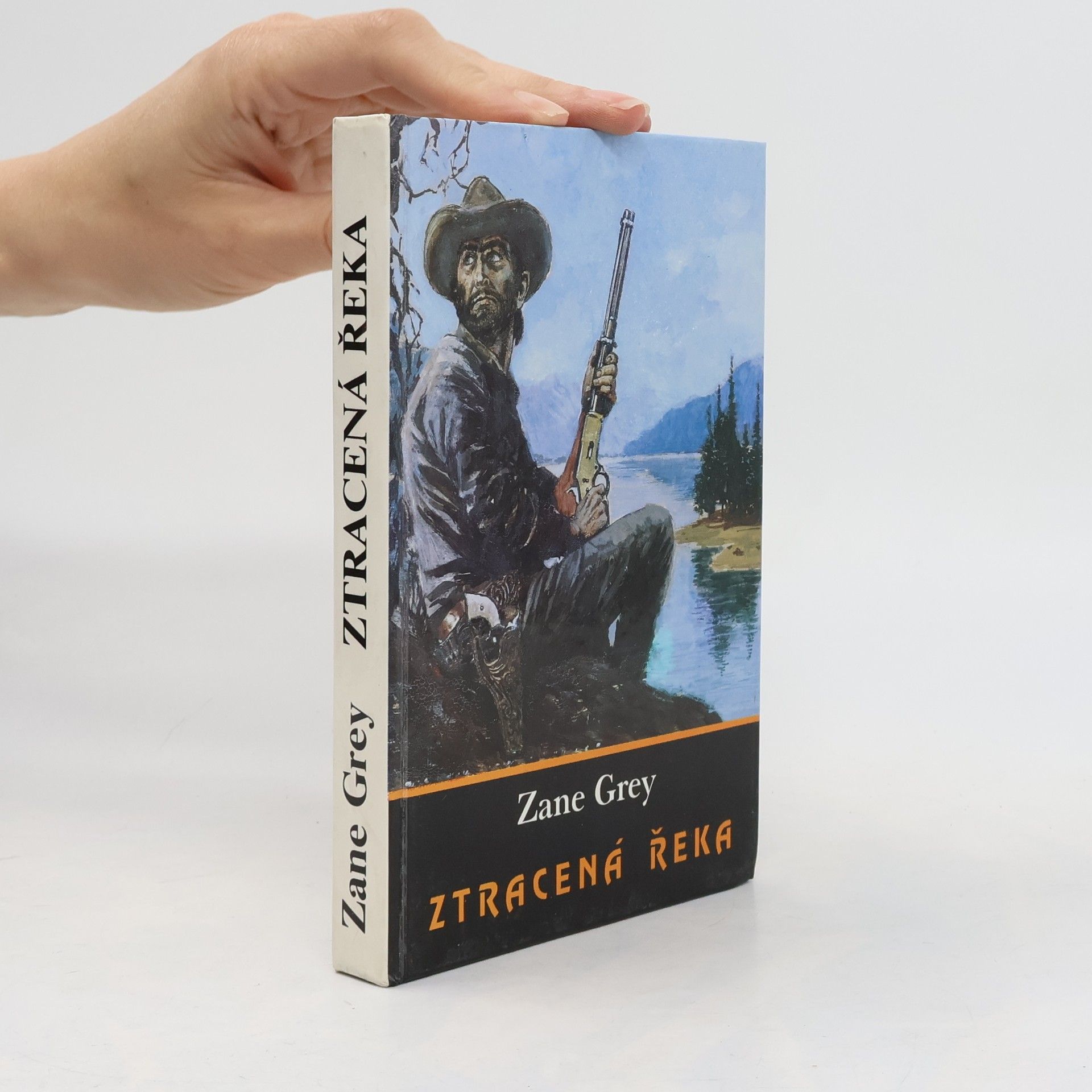 Zane Grey Ztracená řeka