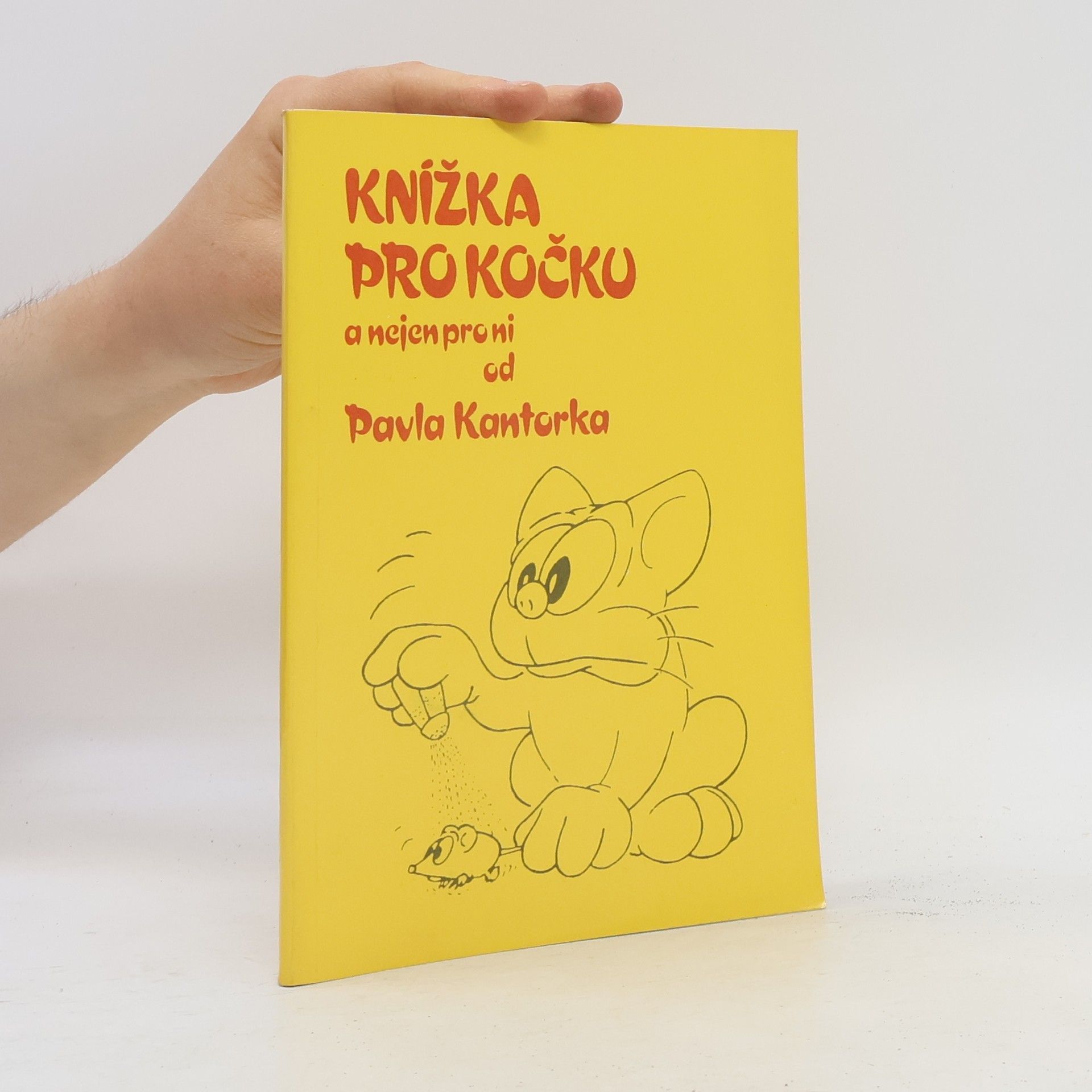 Pavel Kantorek Knížka pro kočku a nejen pro ni