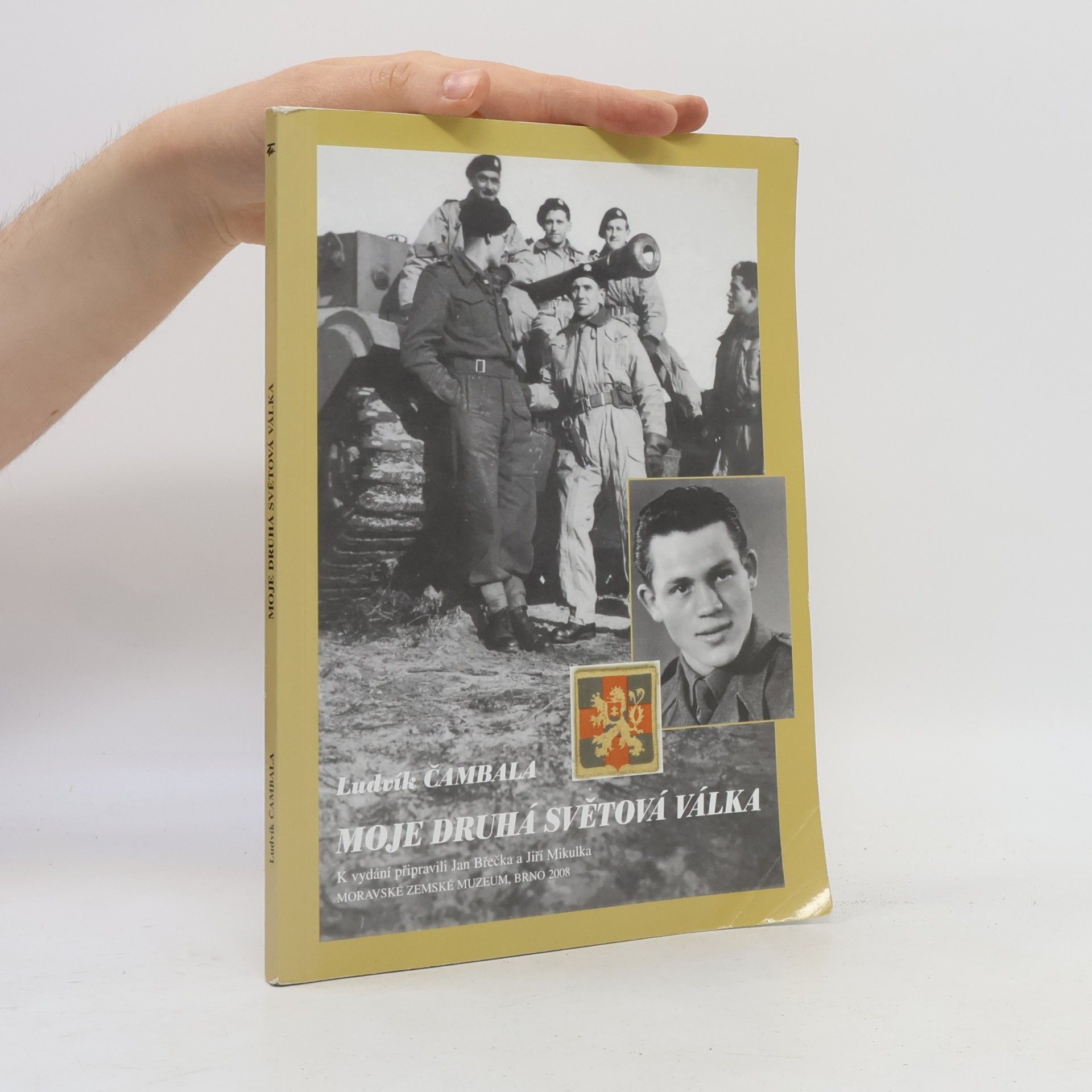 Ludvík Čambala Moje druhá světová válka