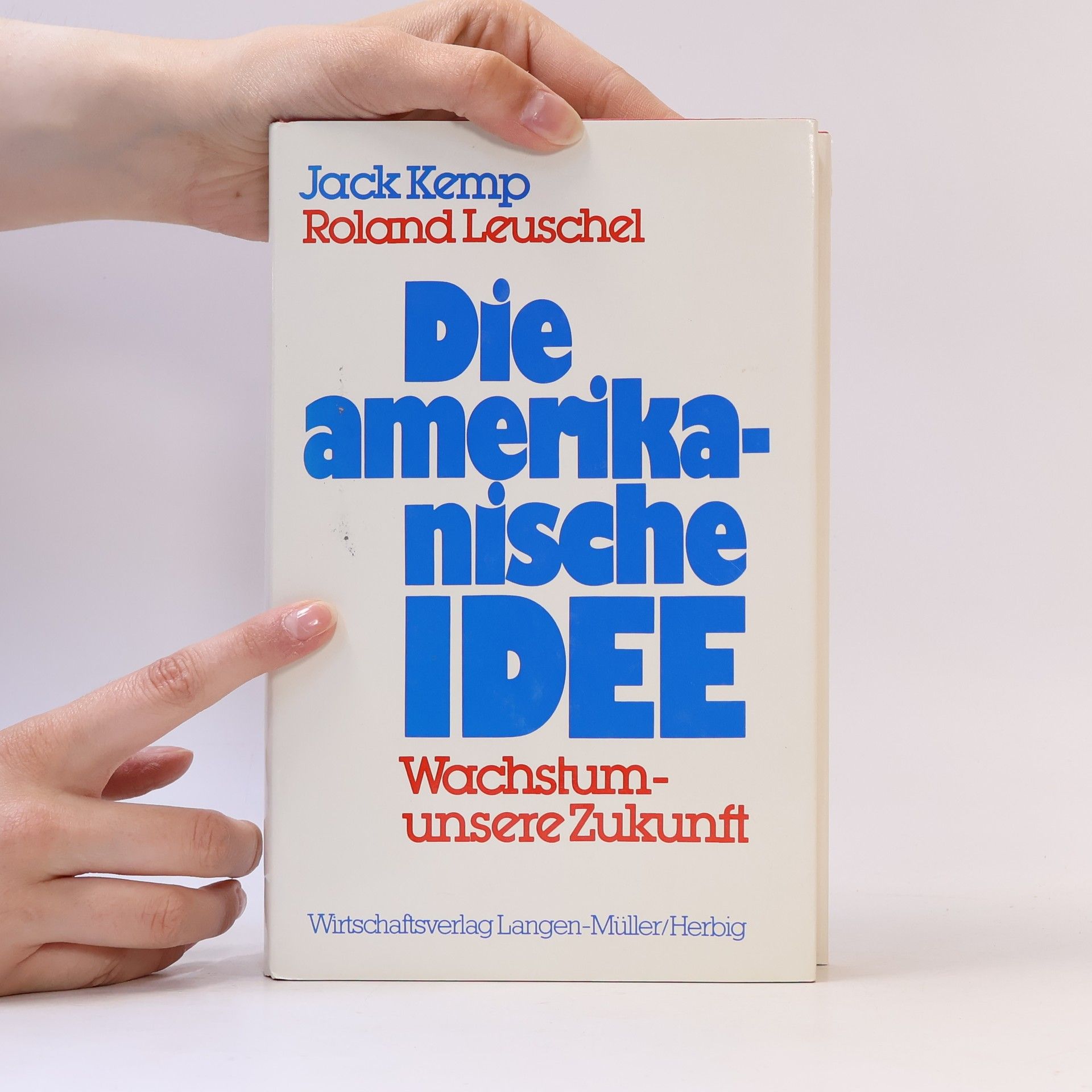 Jack Kemp Die amerikanische Idee