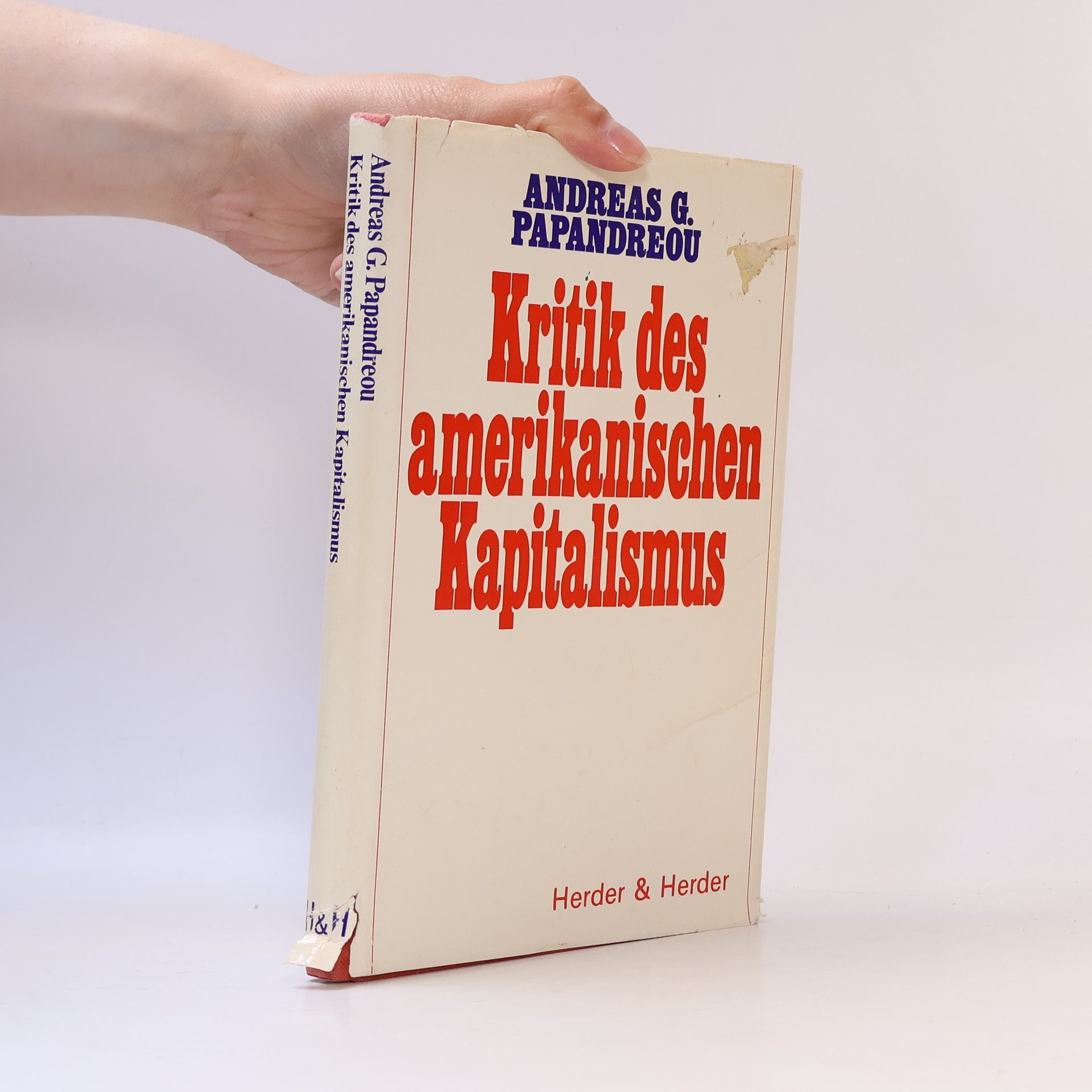 Andreas Georgiou Papandreu Kritik des amerikanischen Kapitalismus