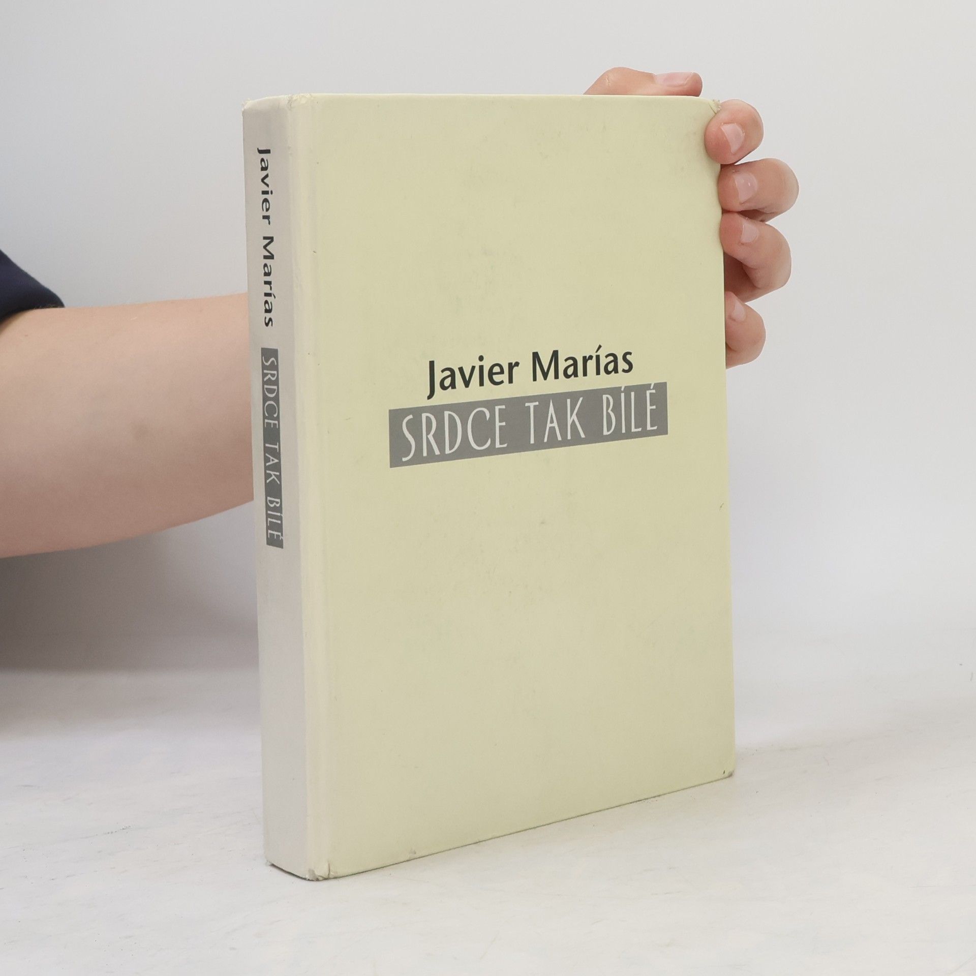 Javier Marías Srdce tak bílé