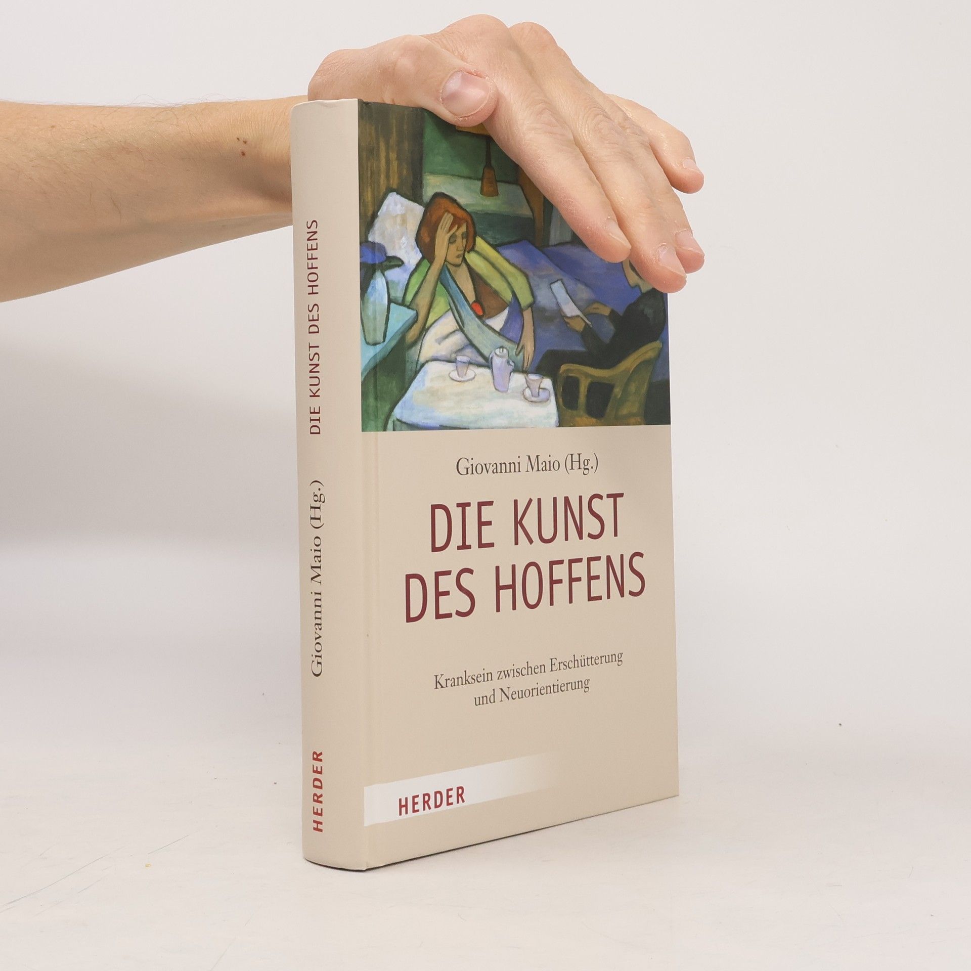 Giovanni Maio Die Kunst des Hoffens