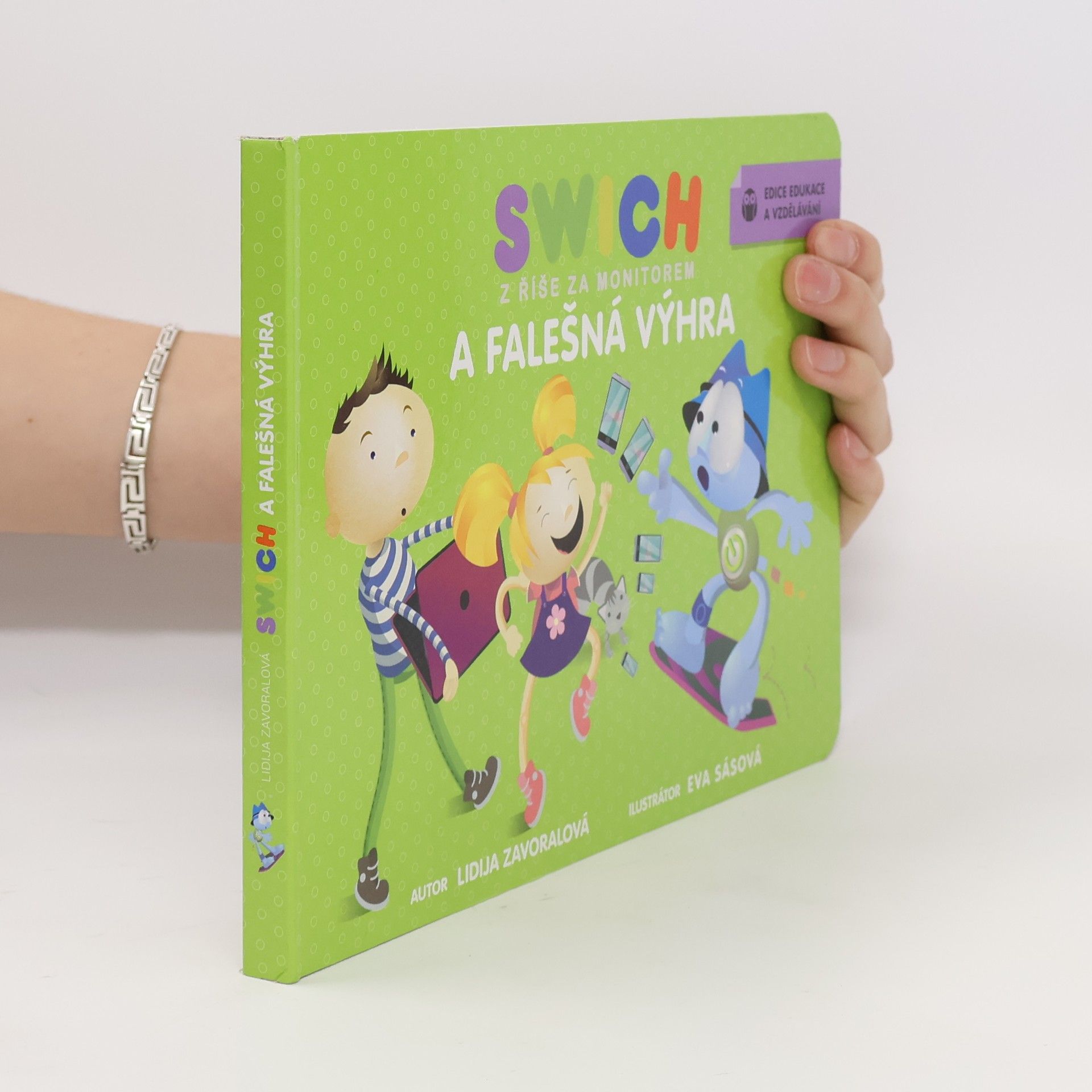 Lidija Zavoralová Swich z říše za monitorem a falešná výhra