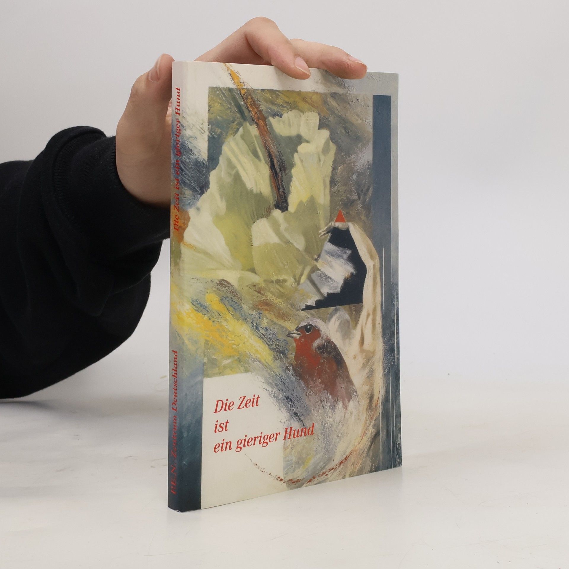 Various authors Die Zeit ist ein gieriger Hund
