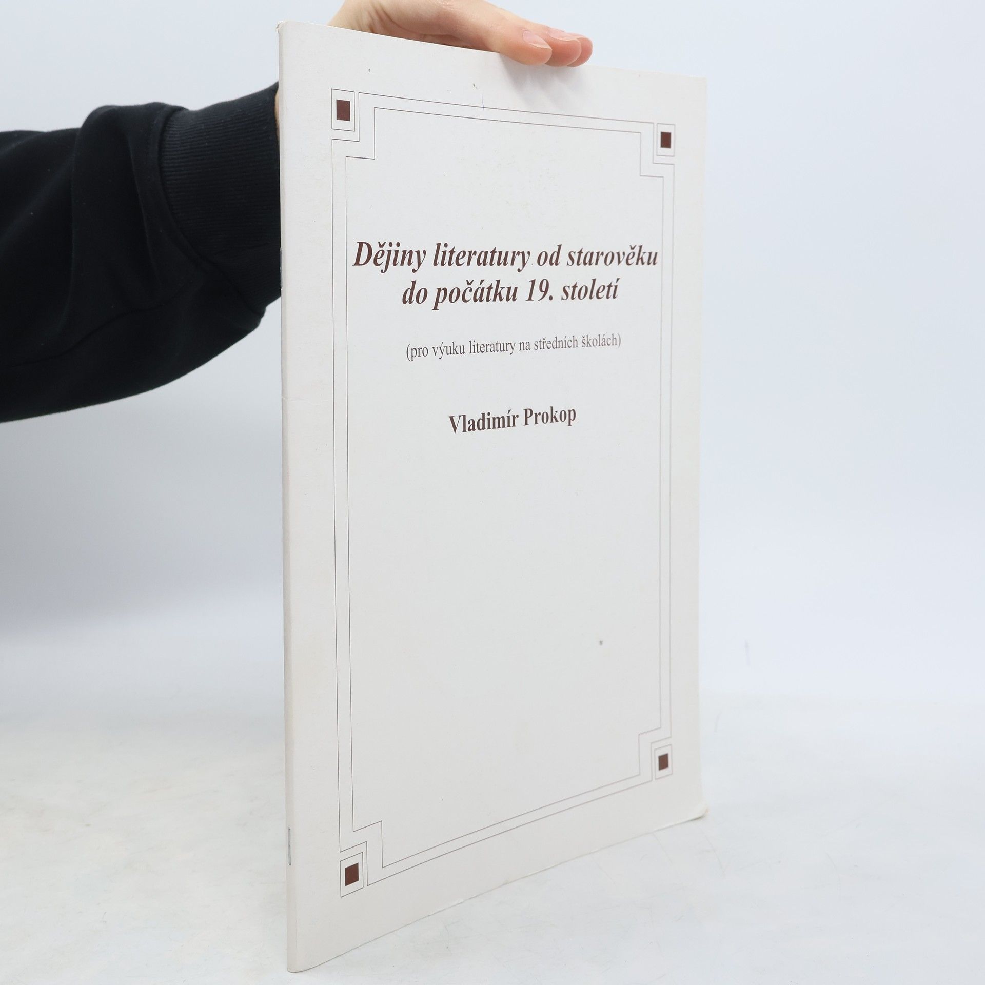 Vladimír Prokop Dějiny literatury od starověku do počátku 19. století