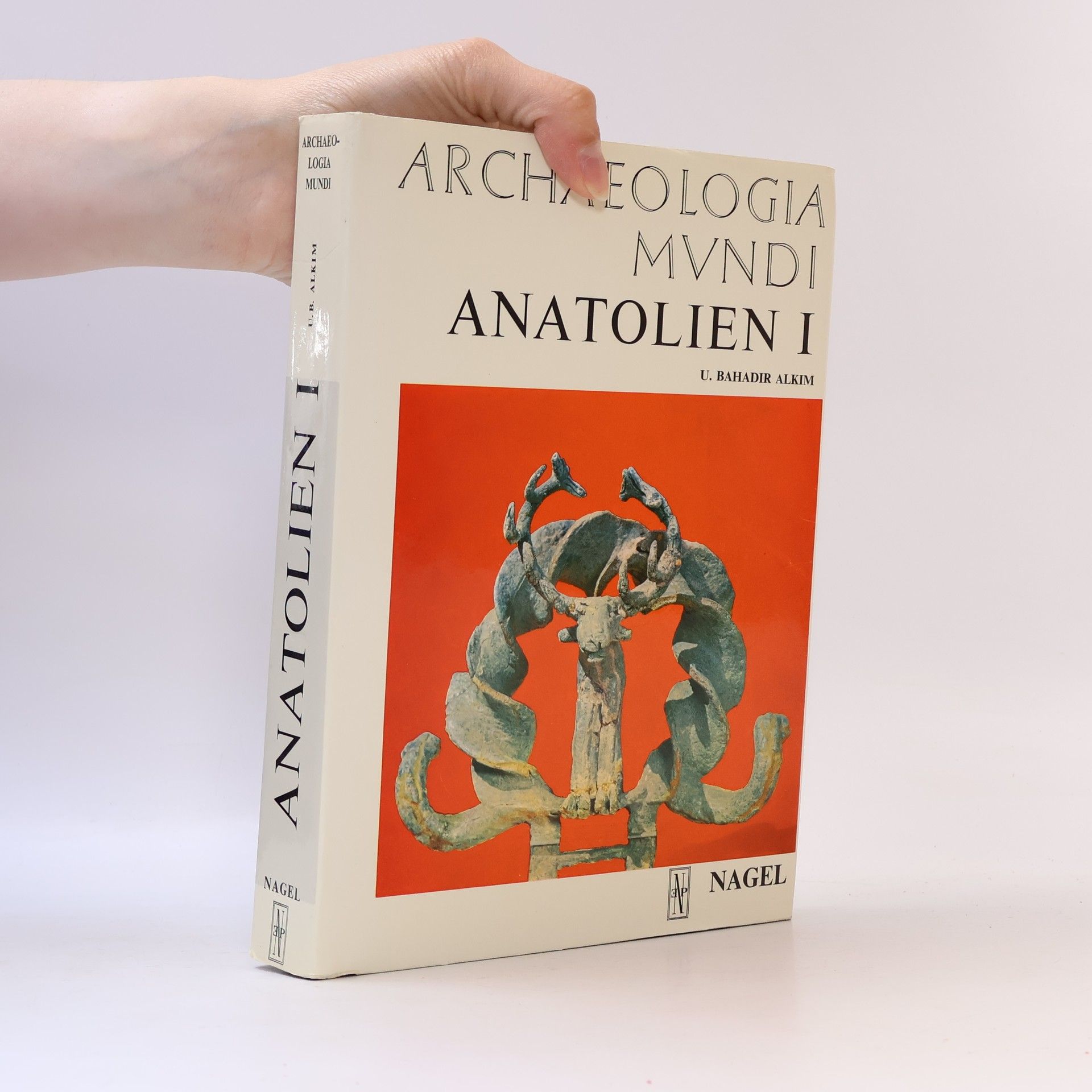 U. B. Alkim Archeologia Mundi: Anatolien I