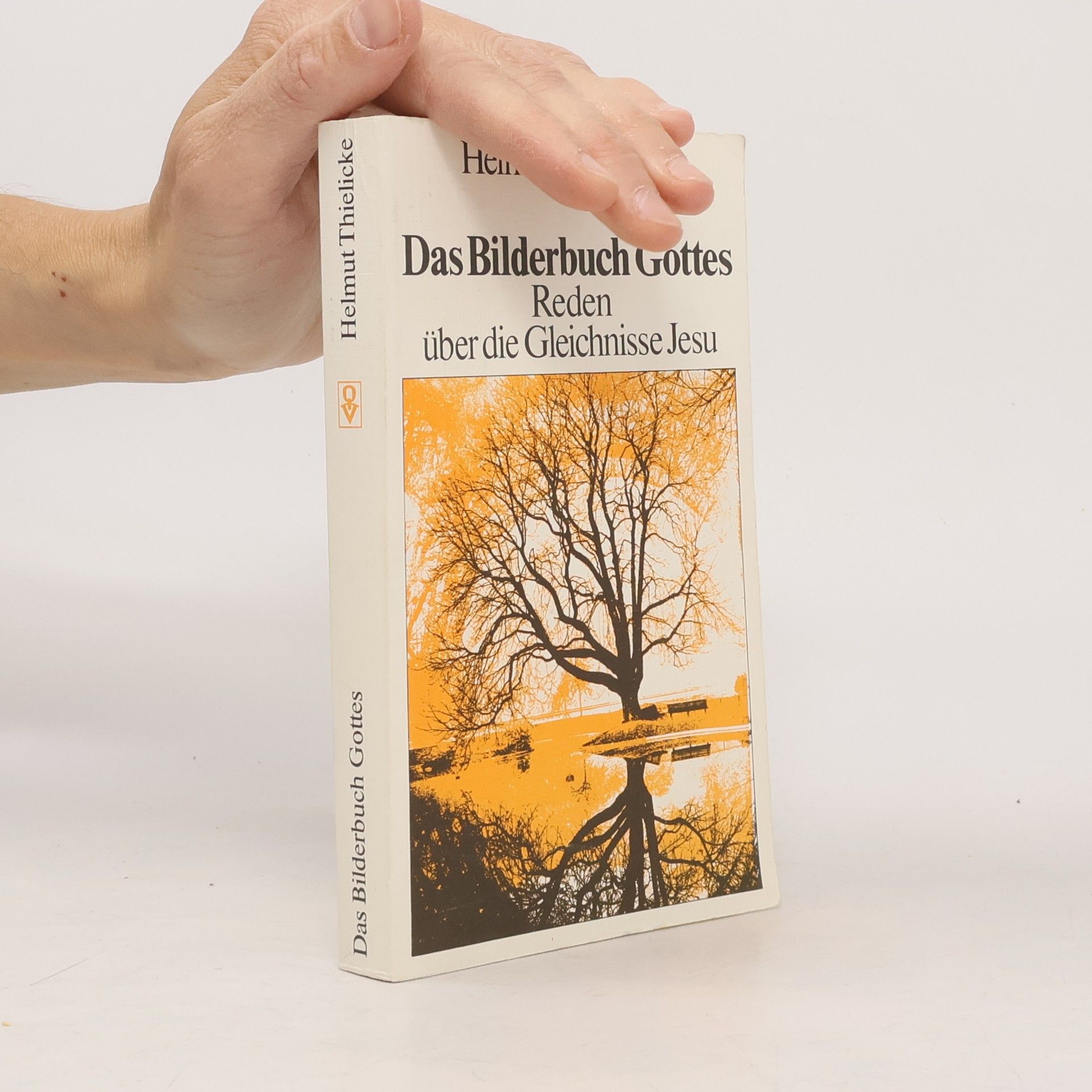 Helmut Thielicke Das Bilderbuch Gottes. Reden über die Gleichnisse Jesu