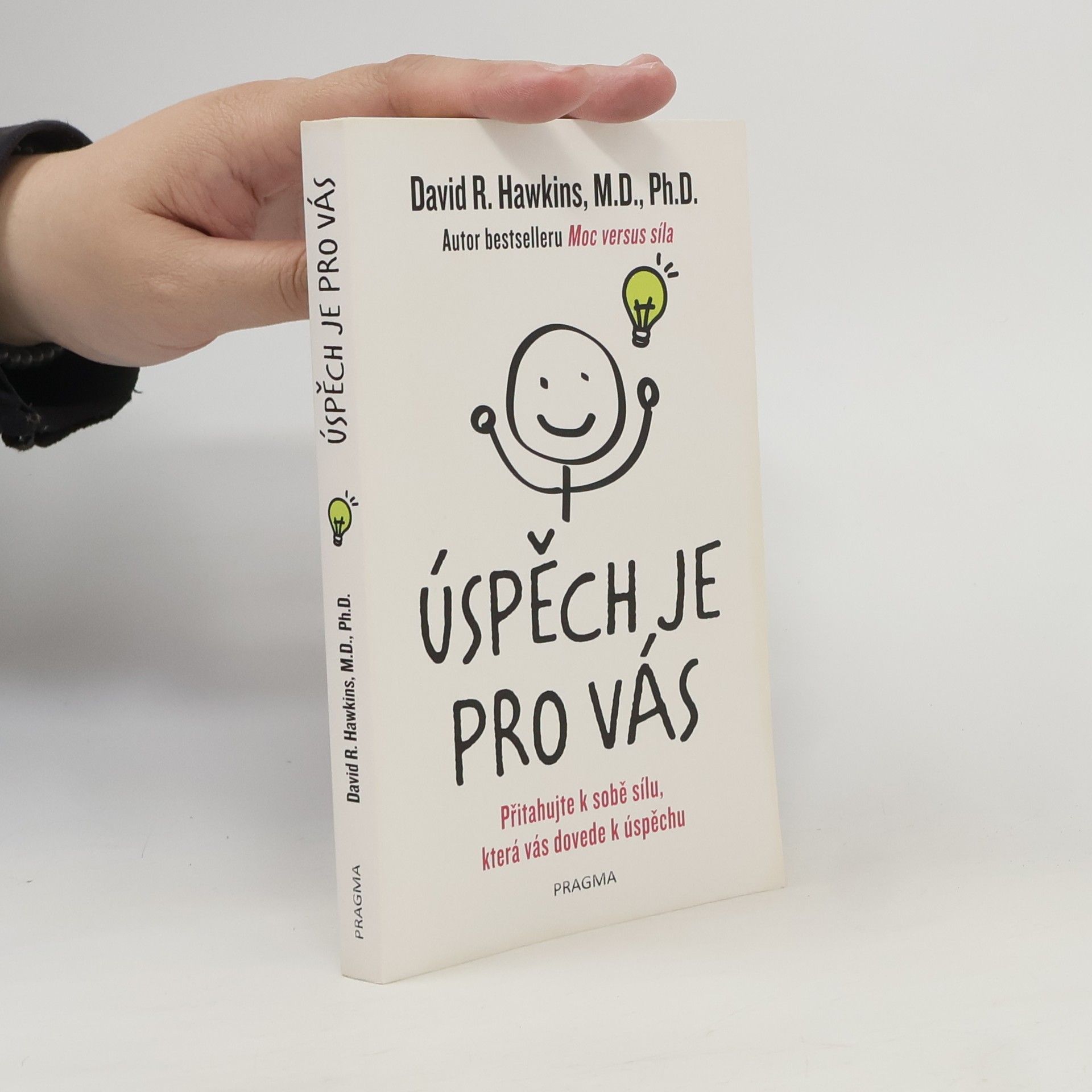 David R. Hawkins Úspěch je pro vás
