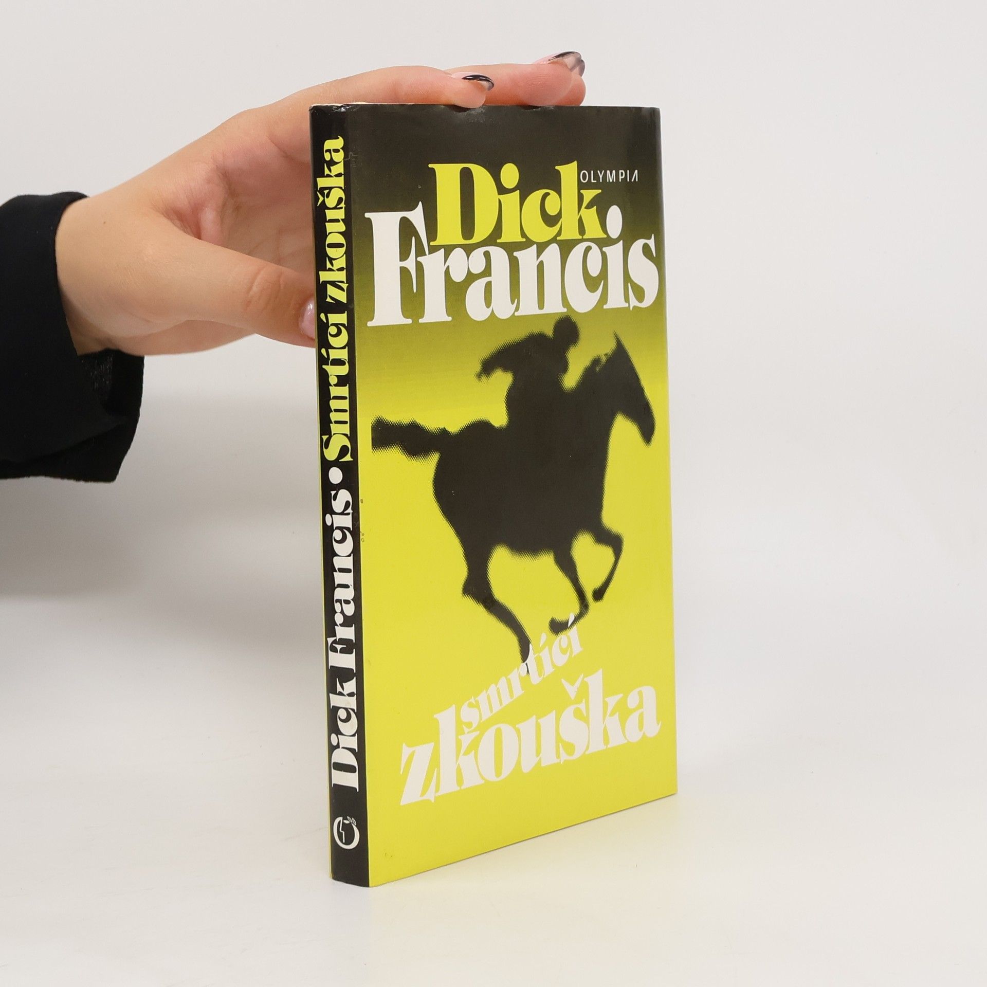 Dick Francis Smrtící zkouška