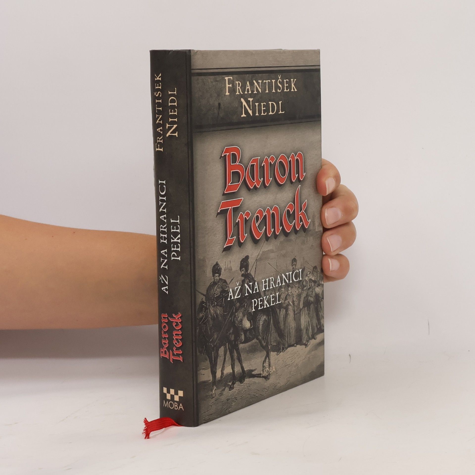 František Niedl Baron Trenck. Až na hranici pekel
