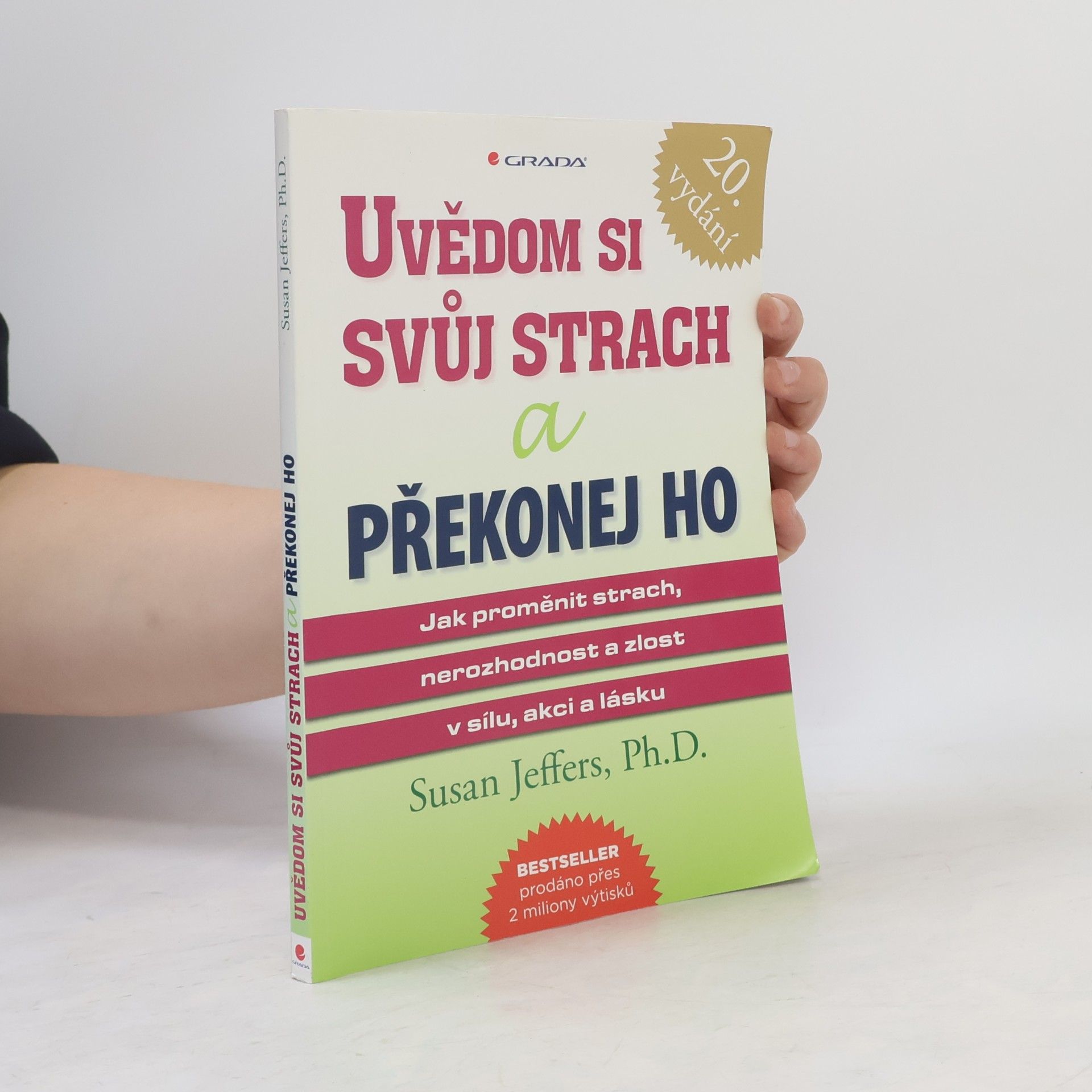 Susan Jeffers Uvědom si svůj strach a překonej ho