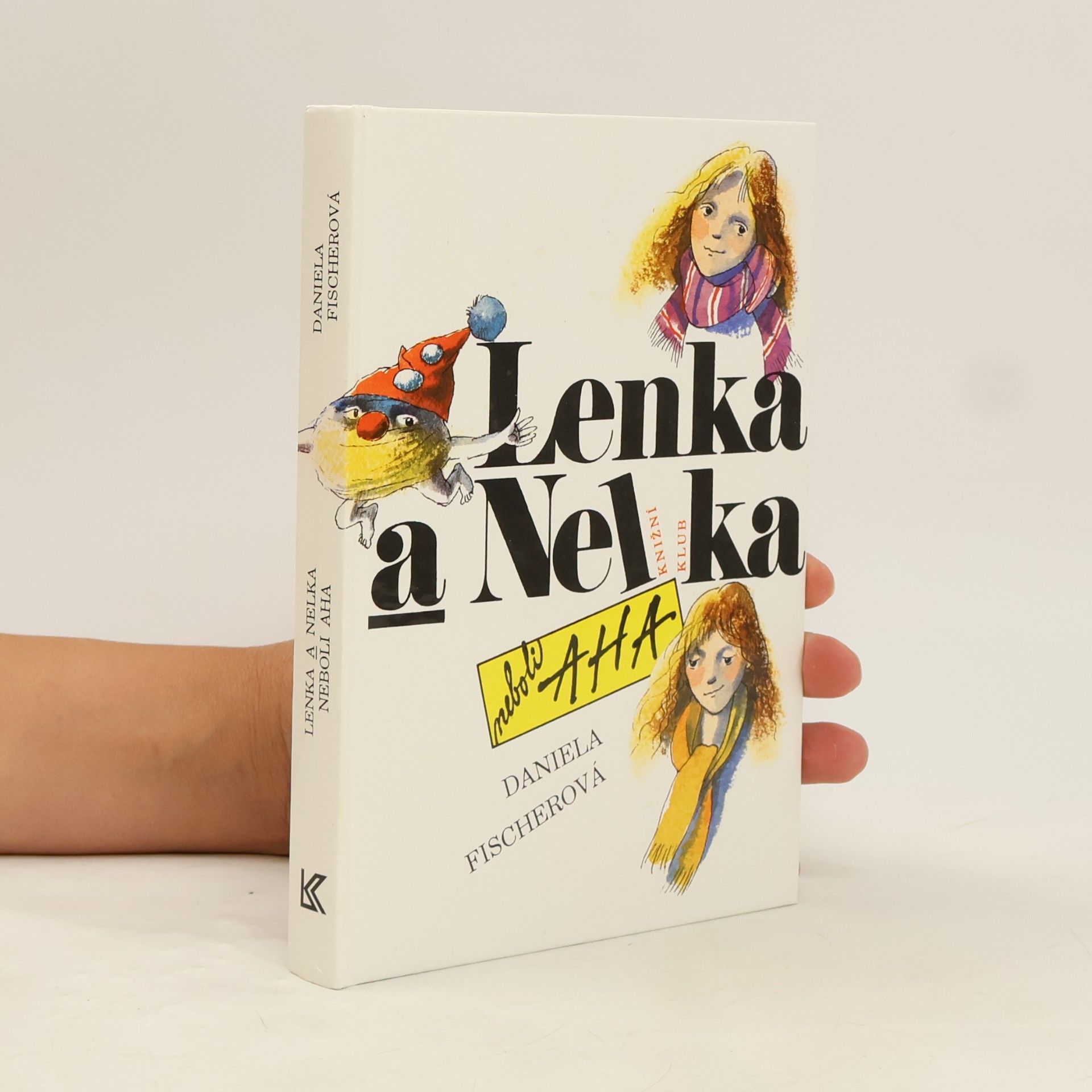Daniela Fischer Lenka a Nelka neboli AHA