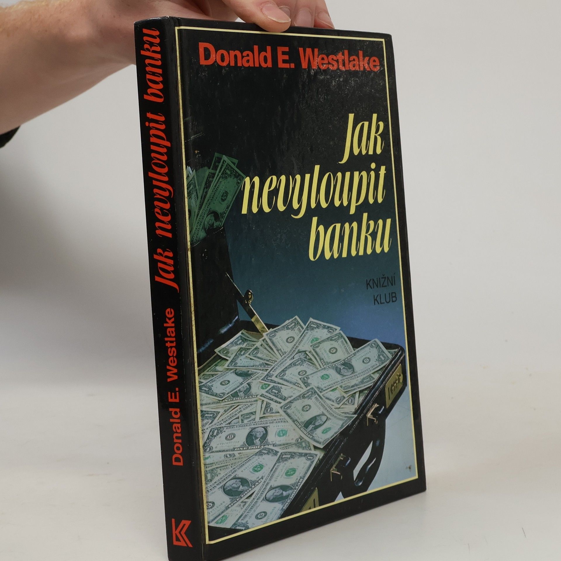 Donald E. Westlake Jak nevyloupit banku