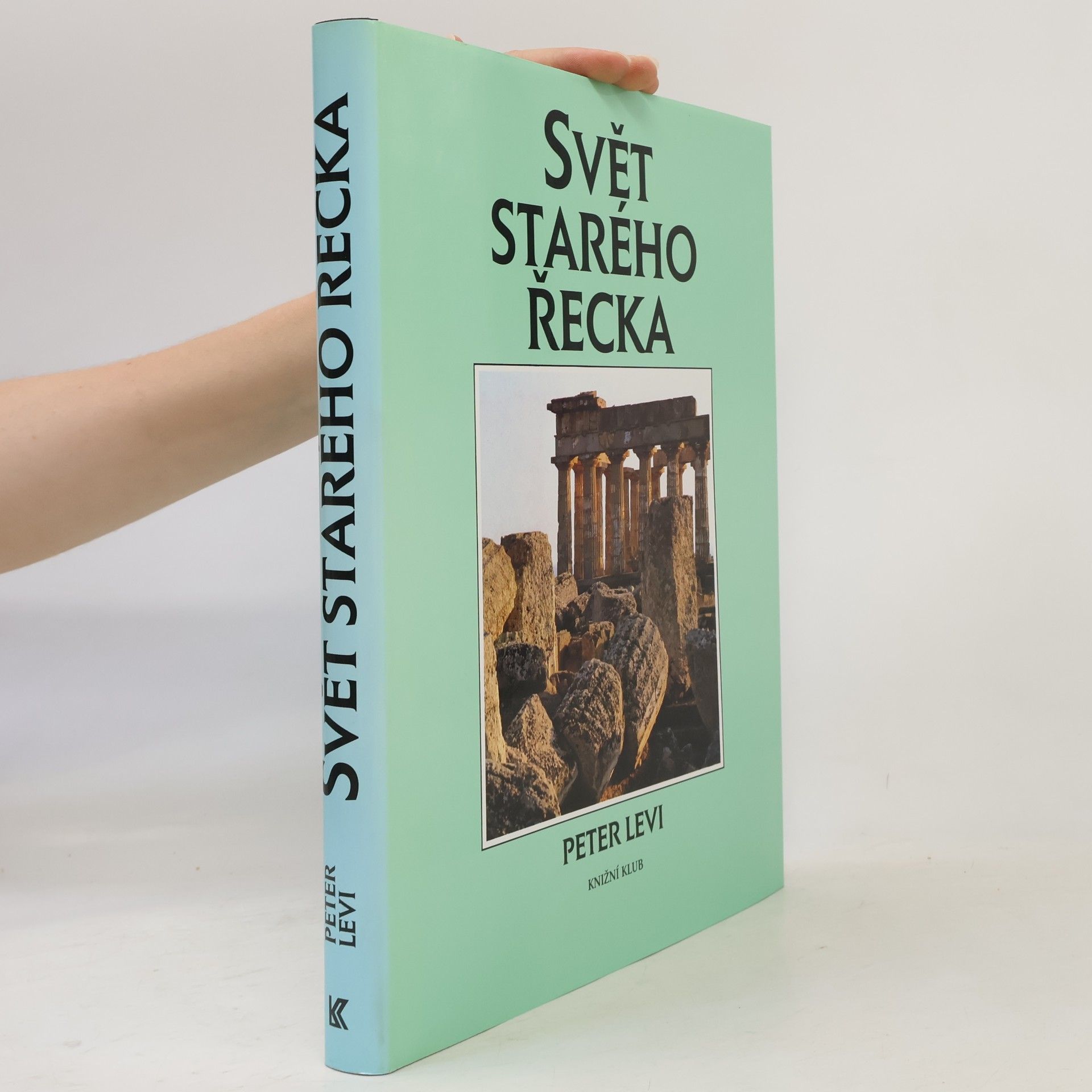 Peter Levi Svět starého Řecka