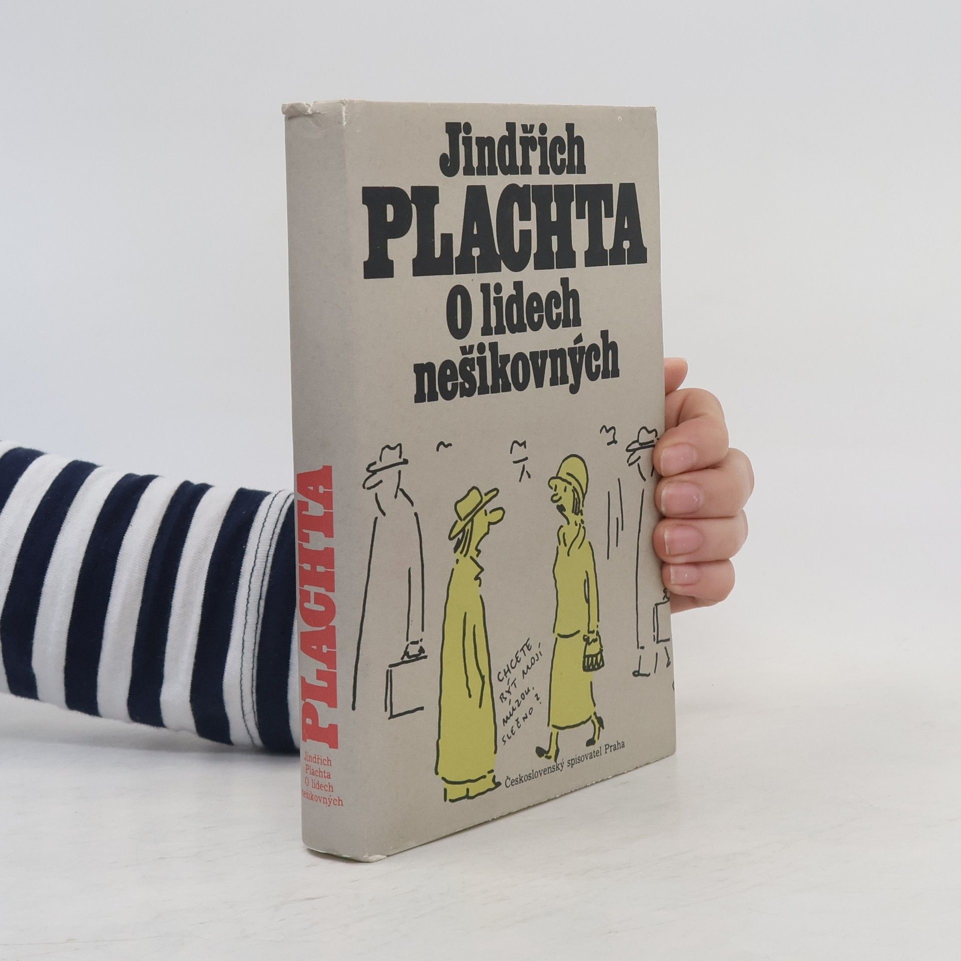 Jindřich Plachta O lidech nešikovných