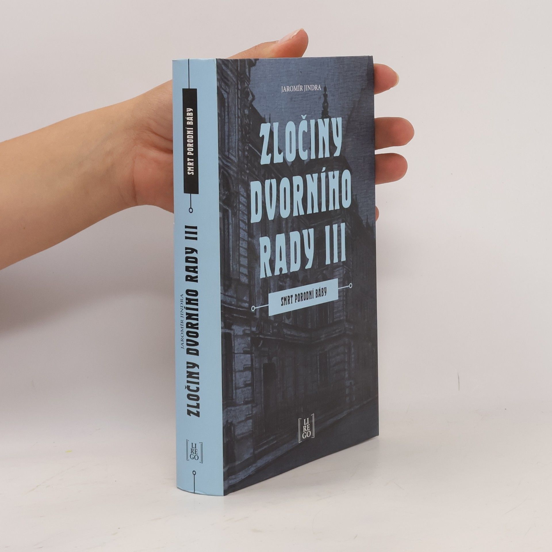 Jaromír Jindra Zločiny dvorního rady III. Smrt porodní báby