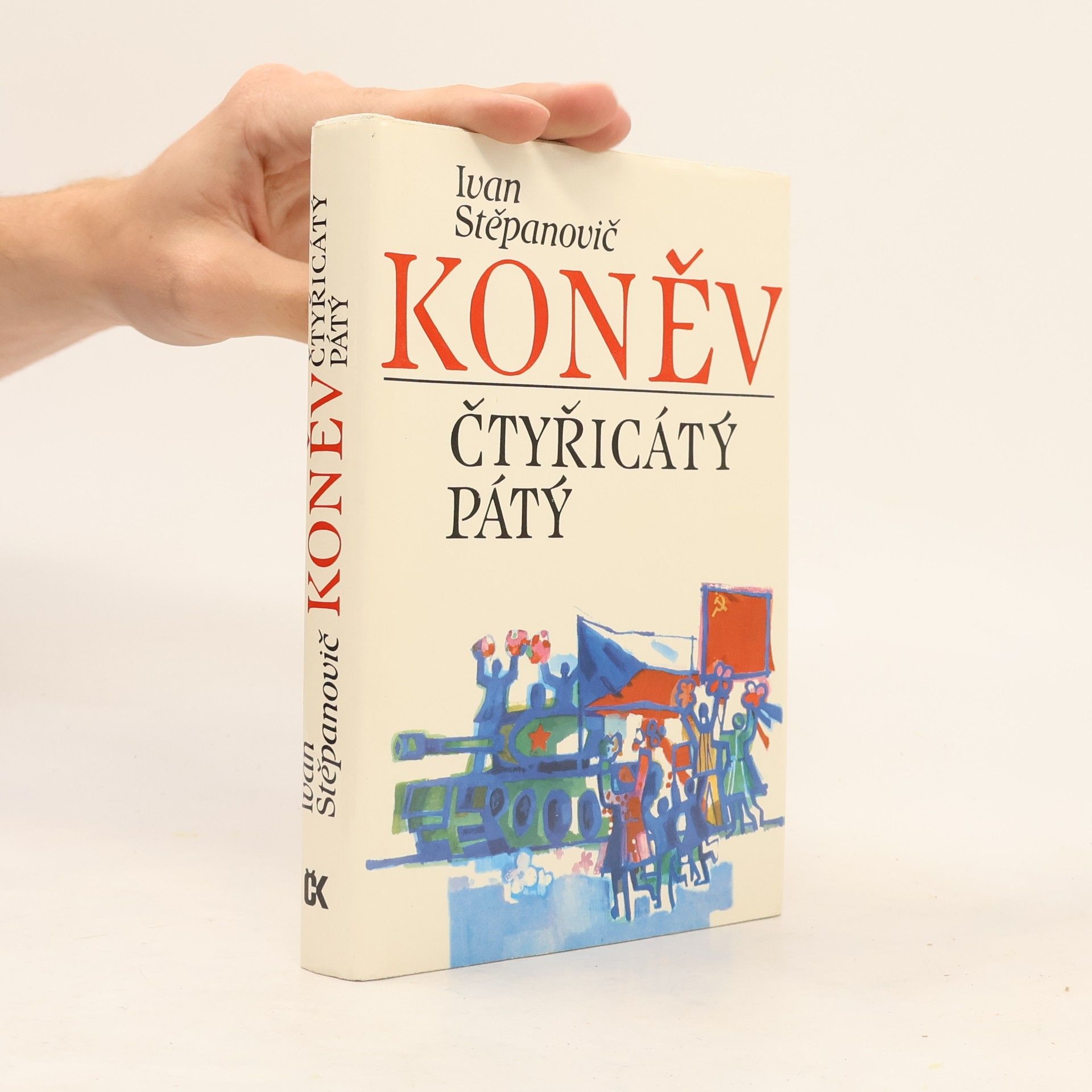 Ivan Stepanovič Konev Čtyřicátý pátý