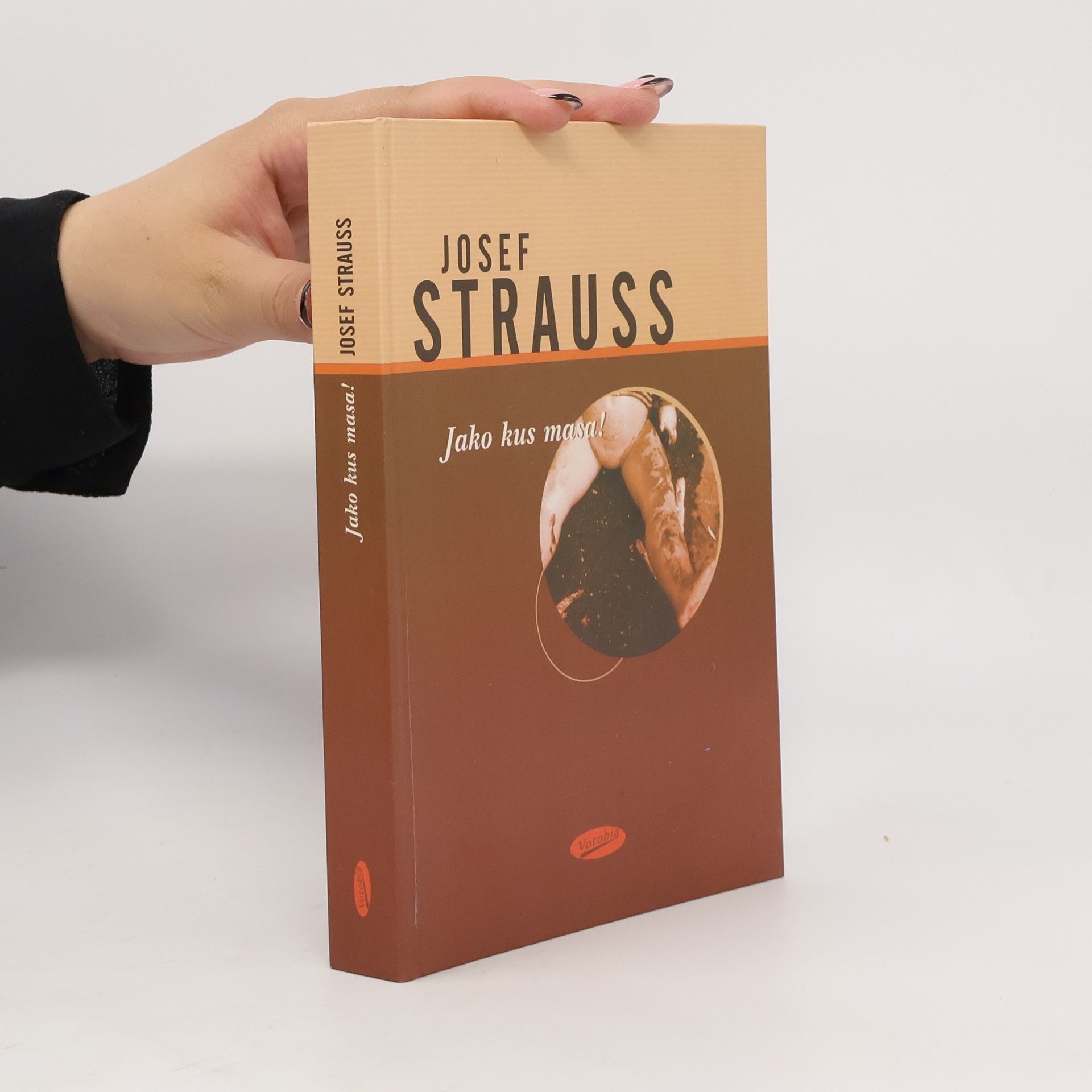 Josef Strauss Jako kus masa!
