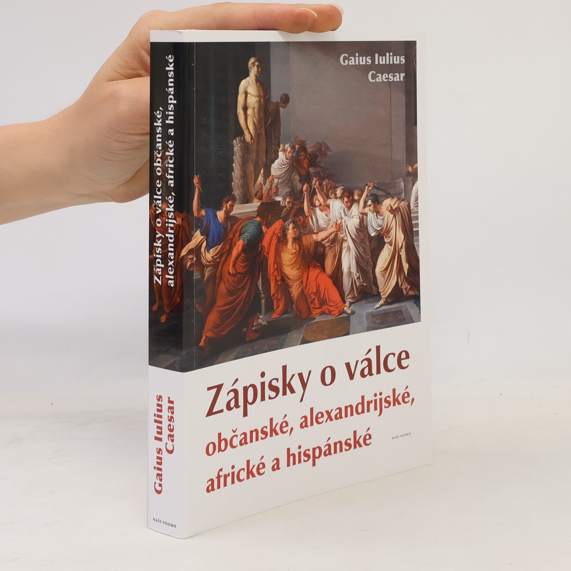 Julius Caesar Zápisky o válce občanské, alexandrijské, africké a hispánské