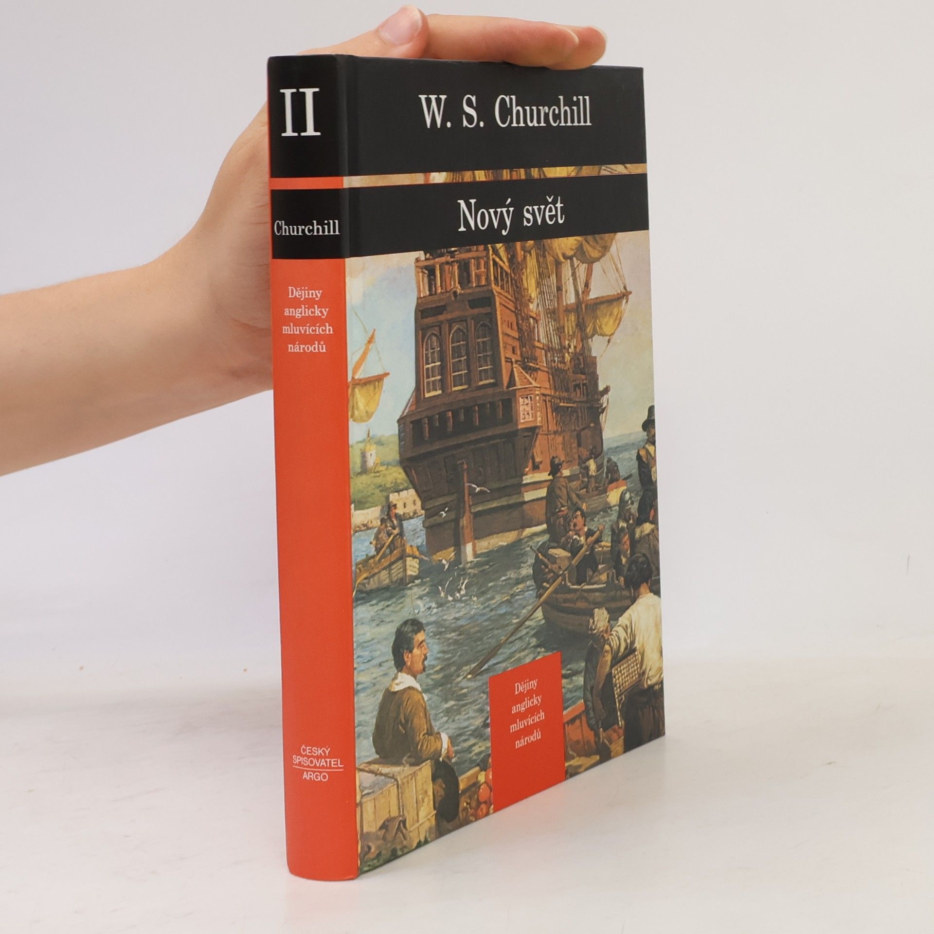 Winston Churchill Dějiny anglicky mluvících národů 2. Nový Svět