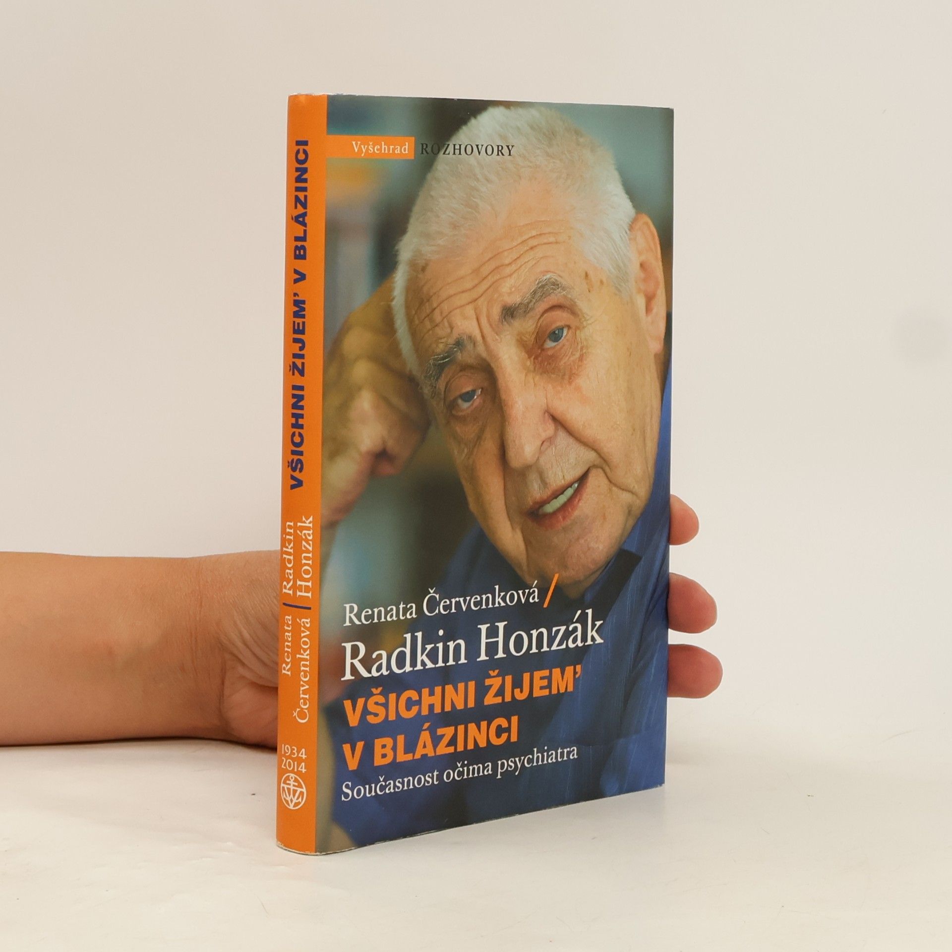 Renata Červenková Všichni žijem' v blázinci: Současnost očima psychiatra