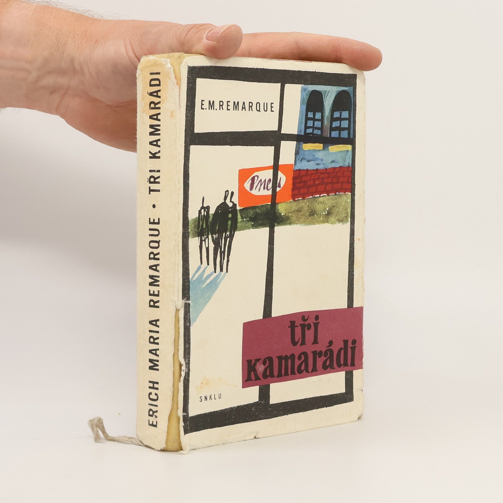 Erich Maria Remarque Tři kamarádi