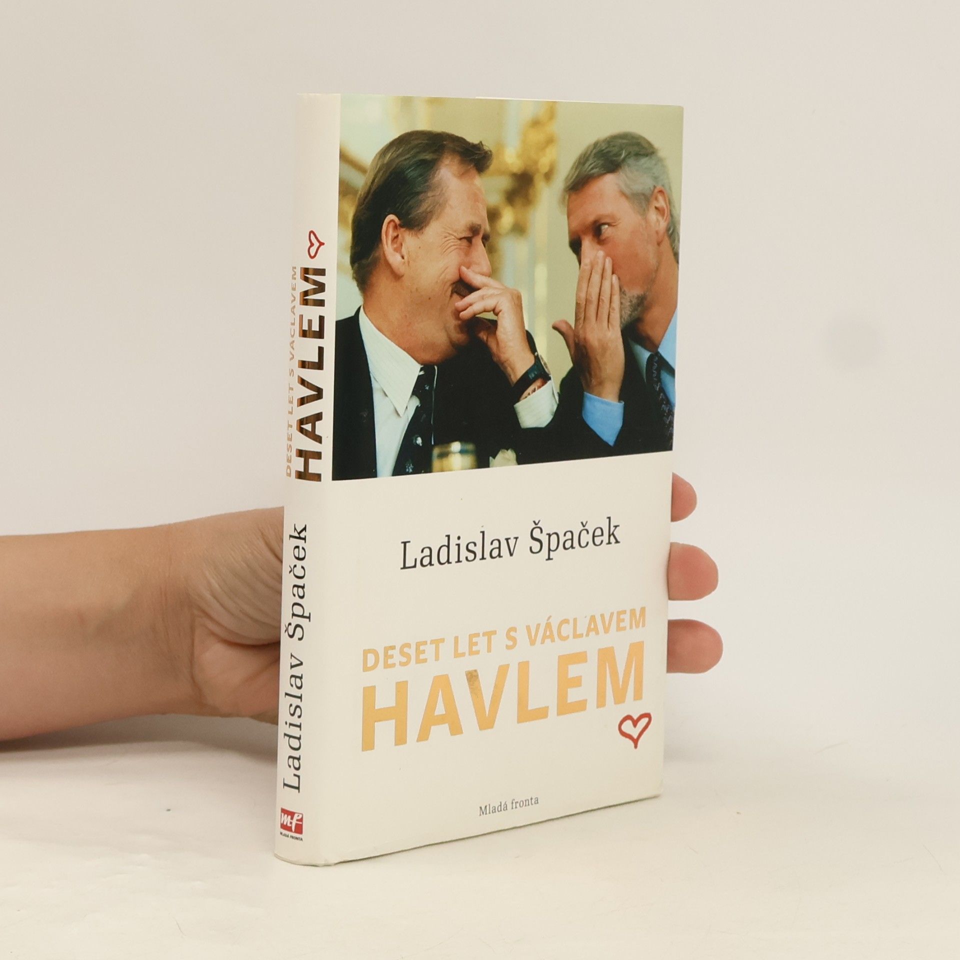 Ladislav Špaček Deset let s Václavem Havlem