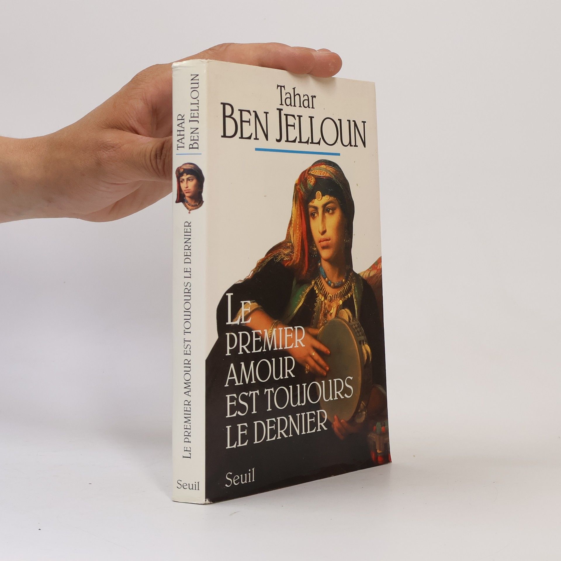Tahar Ben Jelloun Le premier amour est toujours le dernier